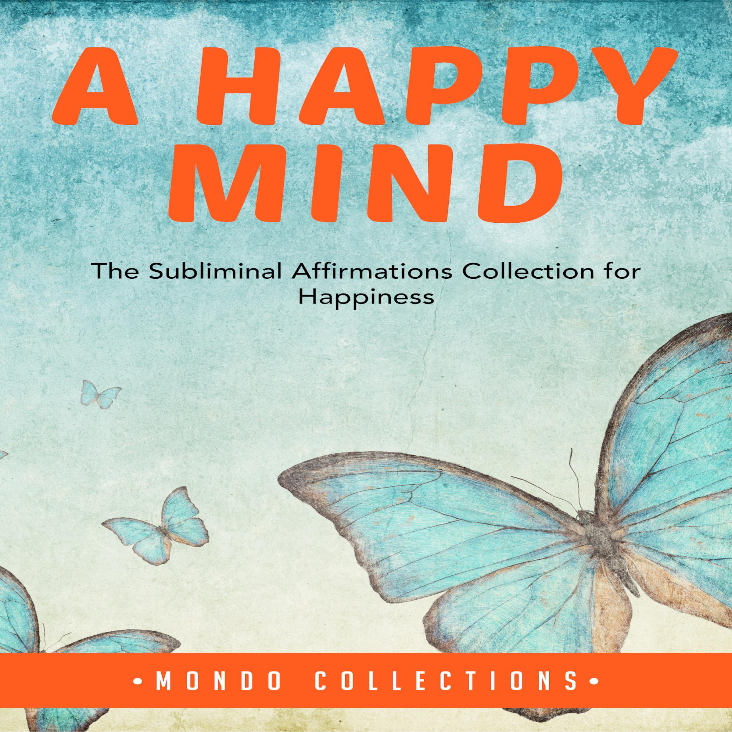 A Happy Mind: