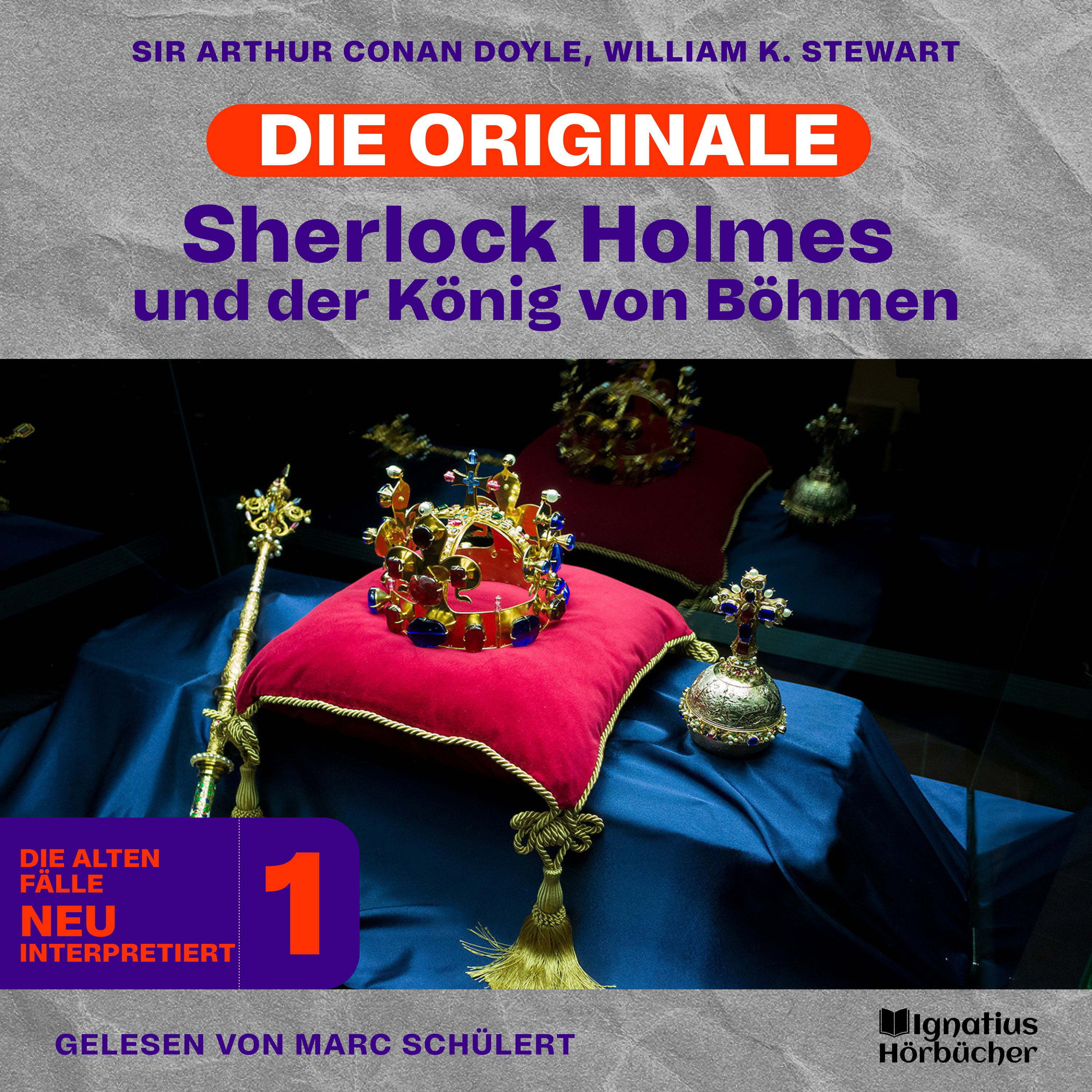 Sherlock Holmes und der König von Böhmen (Die Originale: Die alten Fälle neu interpretiert, Folge 1)