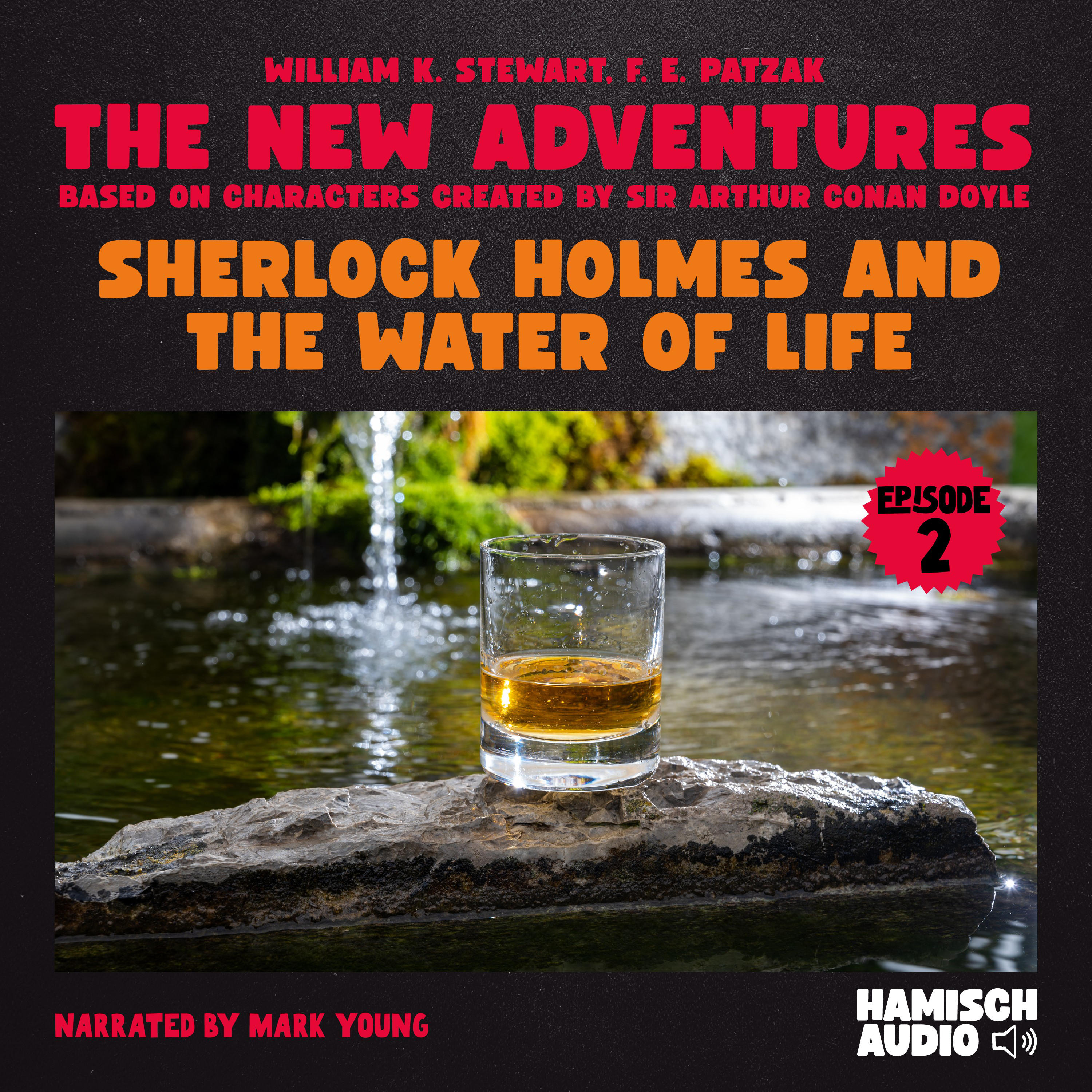 Sherlock Holmes and the Water of Life (The New Adventures, Episode 2)