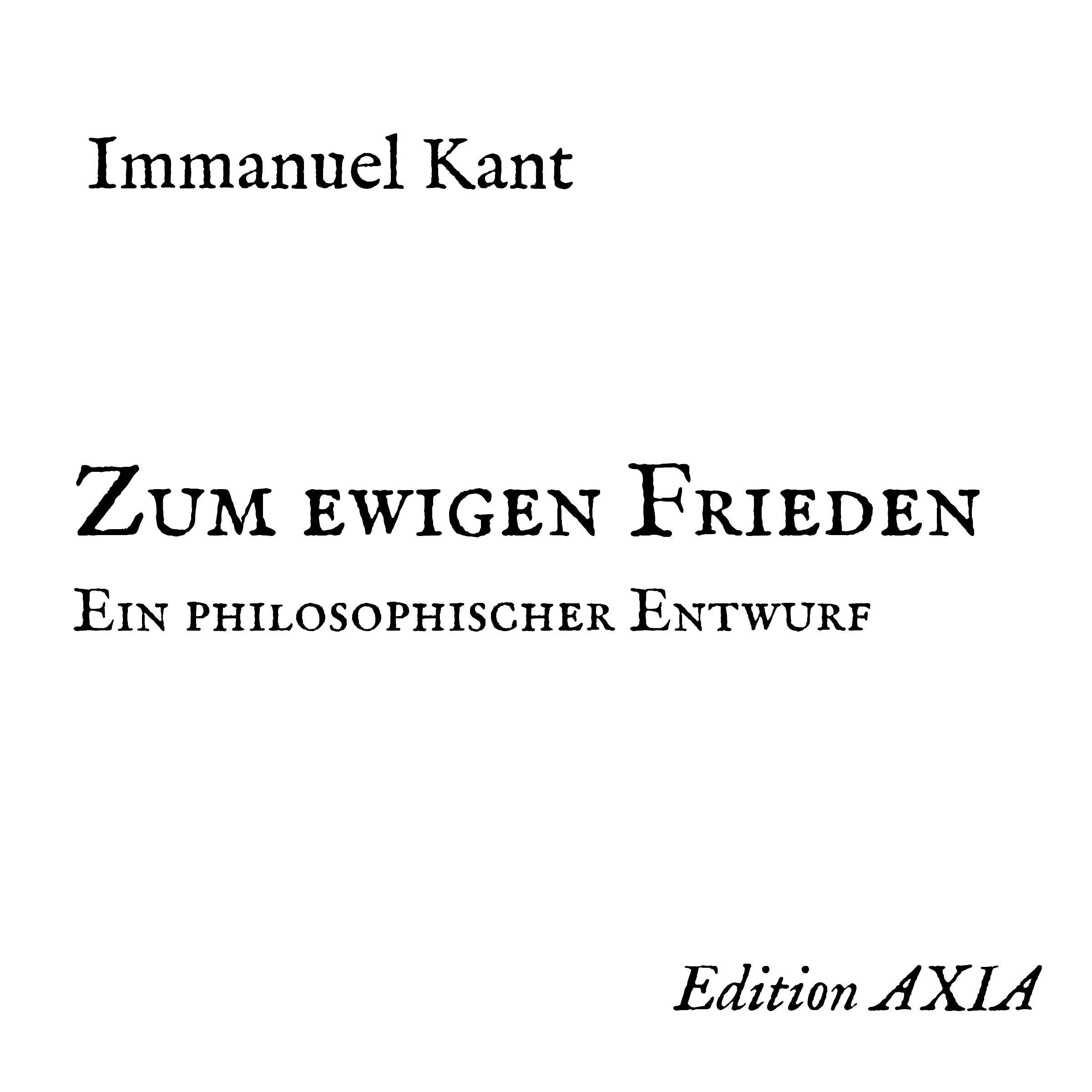 Zum ewigen Frieden. Ein philosophischer Entwurf