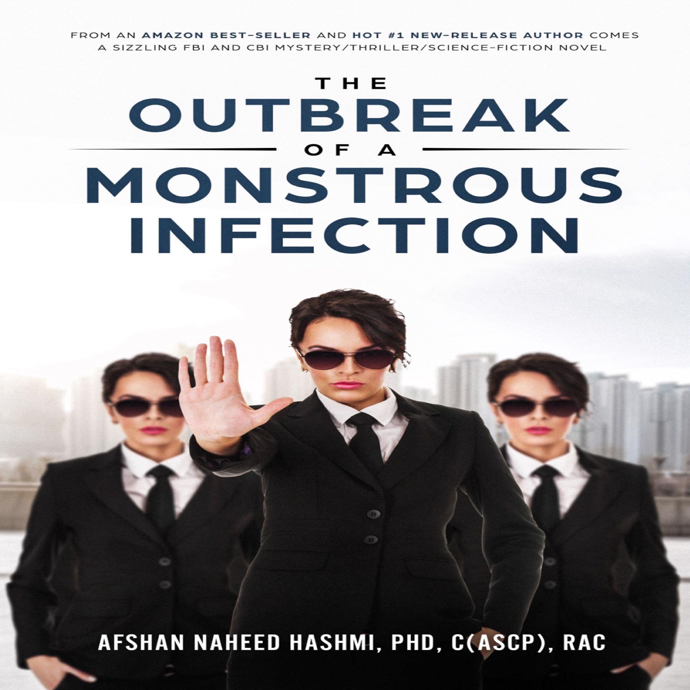 The Outbreak of A Monstrous Infection