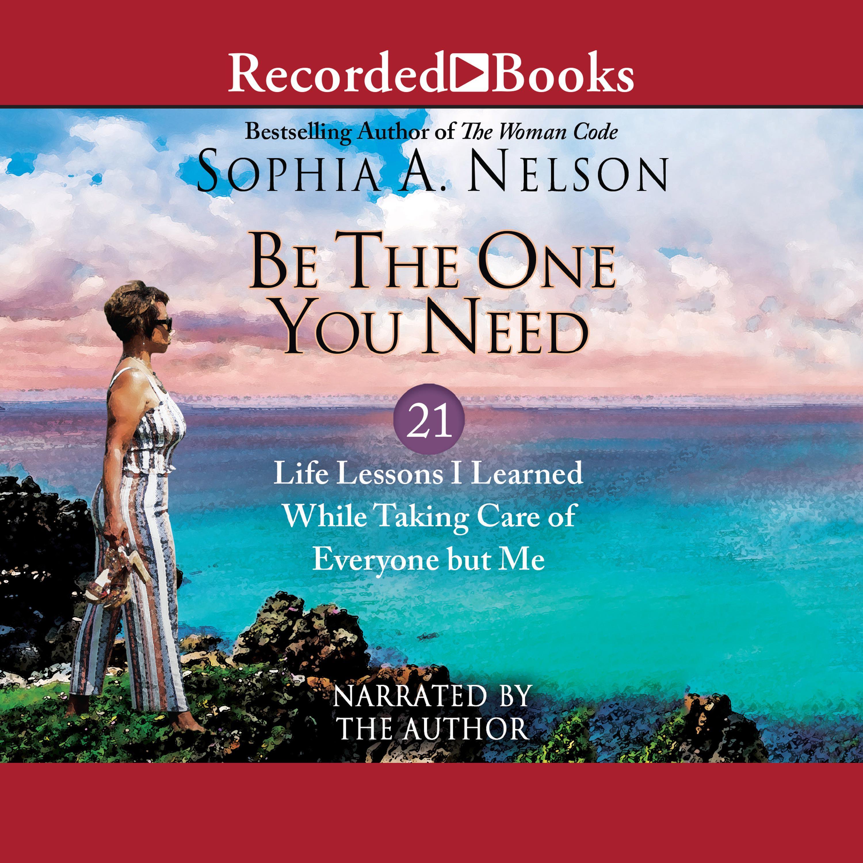 Be the One You Need