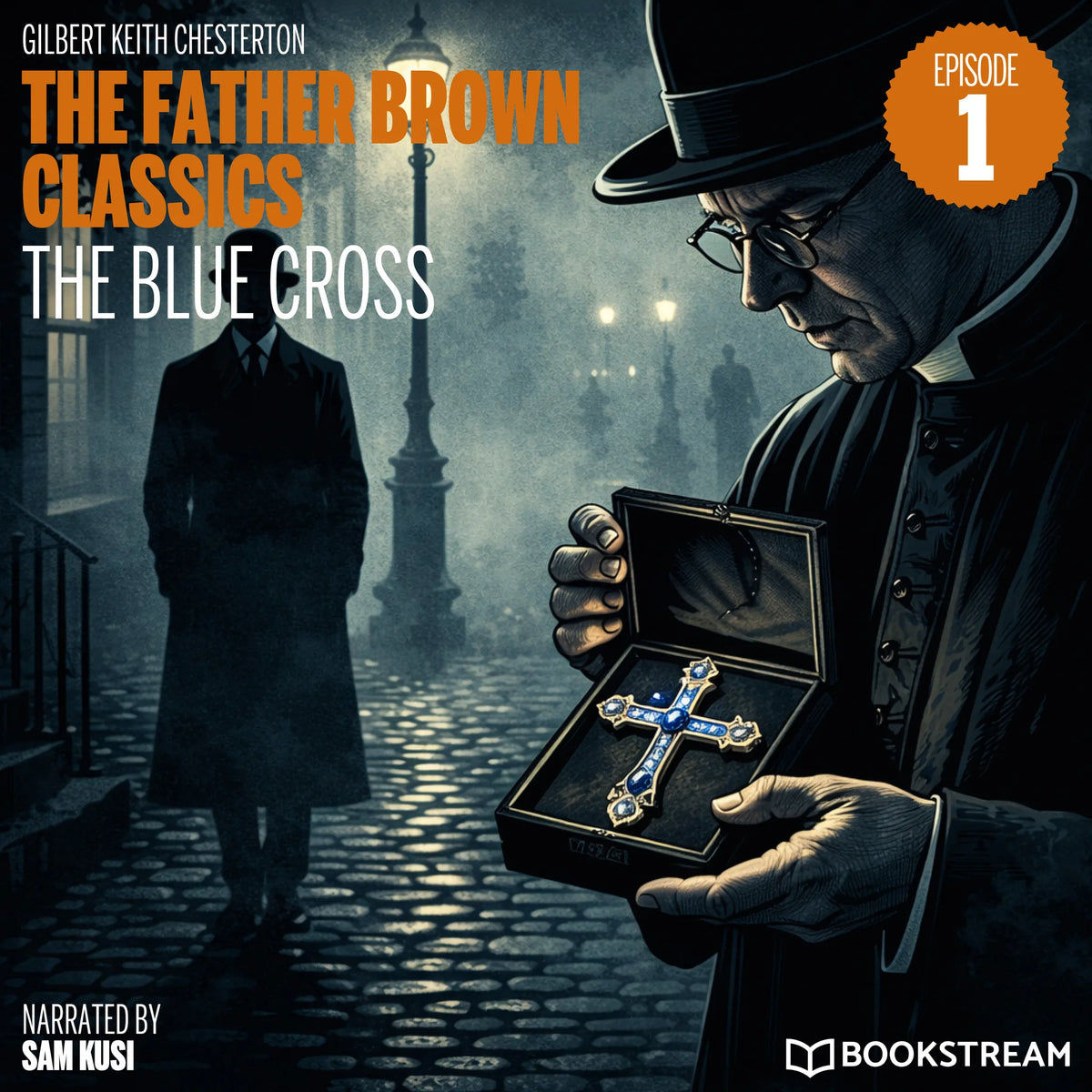 The Blue Cross (The Father Brown Classics, Episode 1)