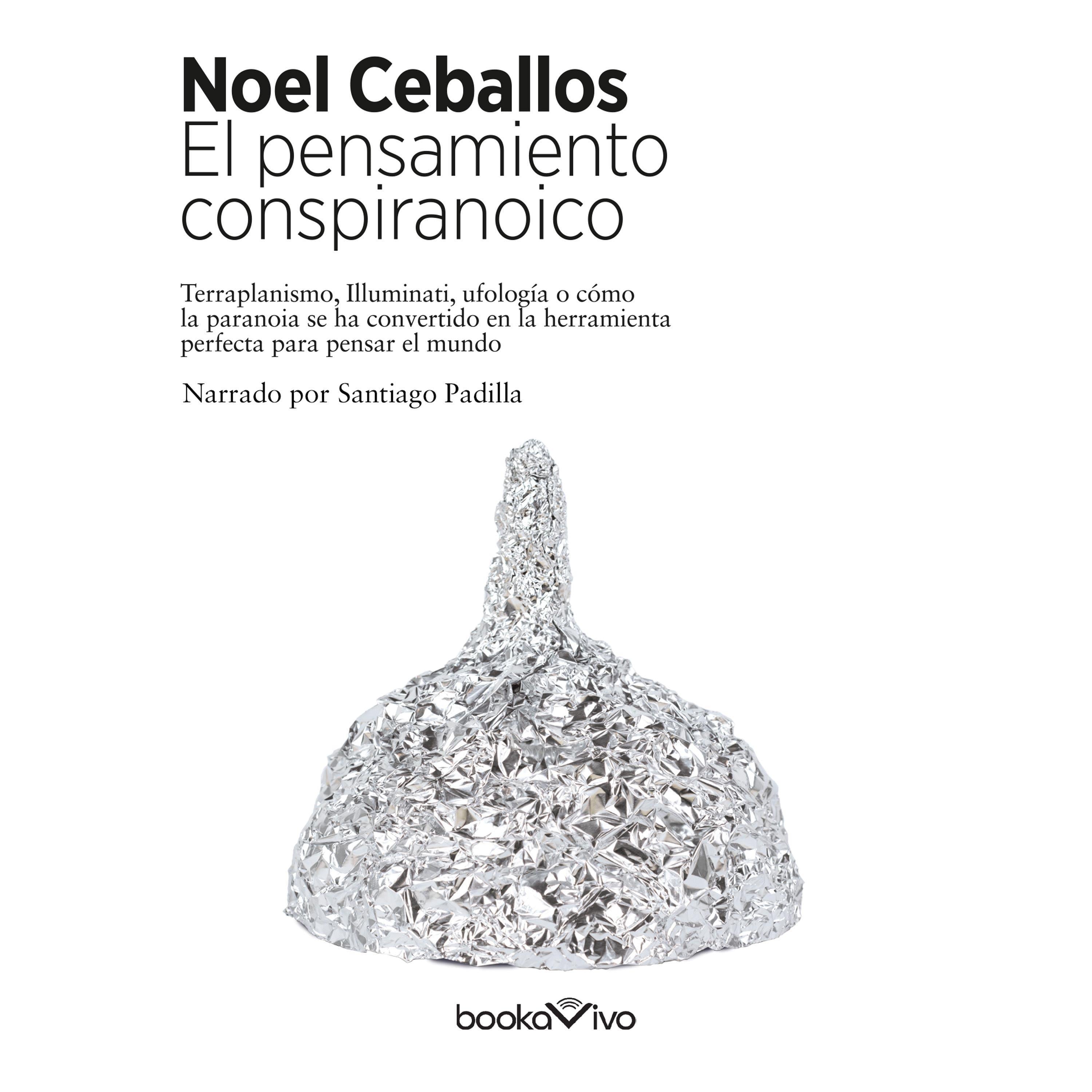 El pensamiento conspiranoico