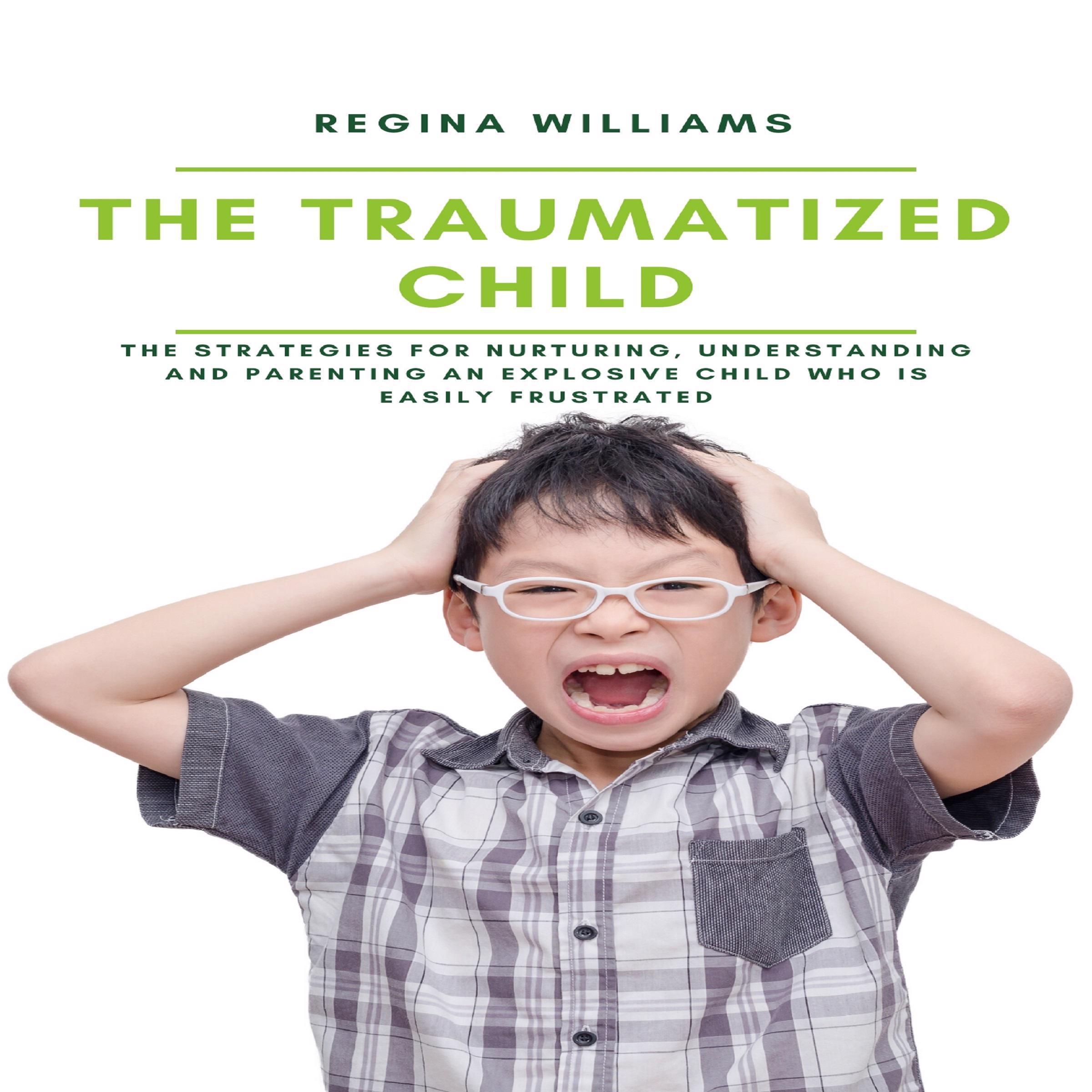 The Traumatized Child
