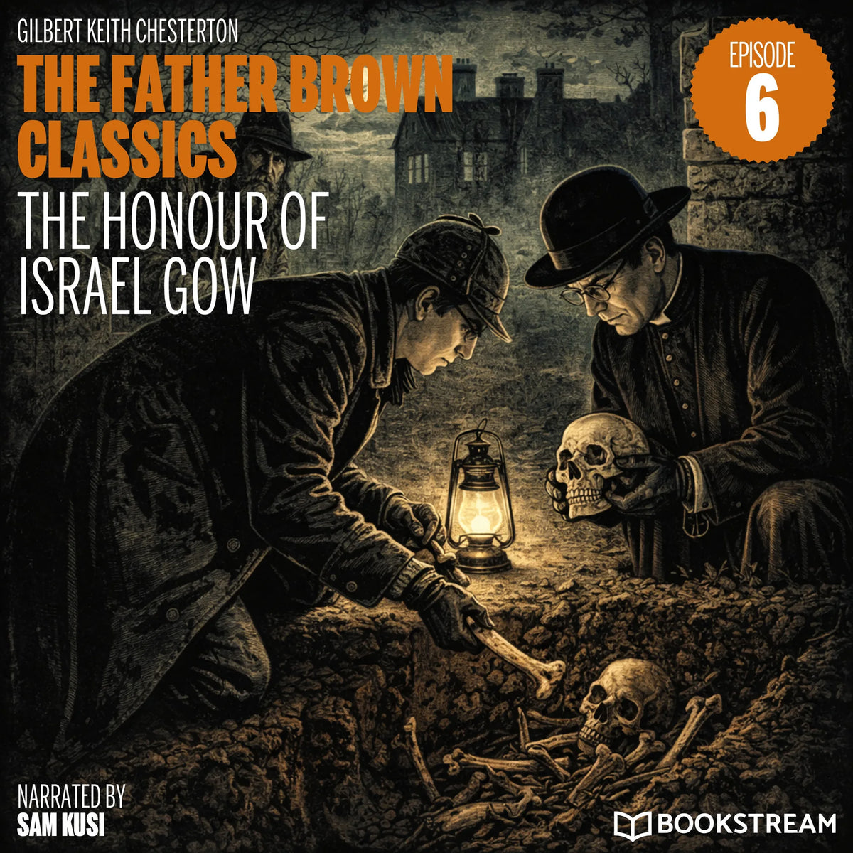 The Honour of Israel Gow (The Father Brown Classics, Episode 6)