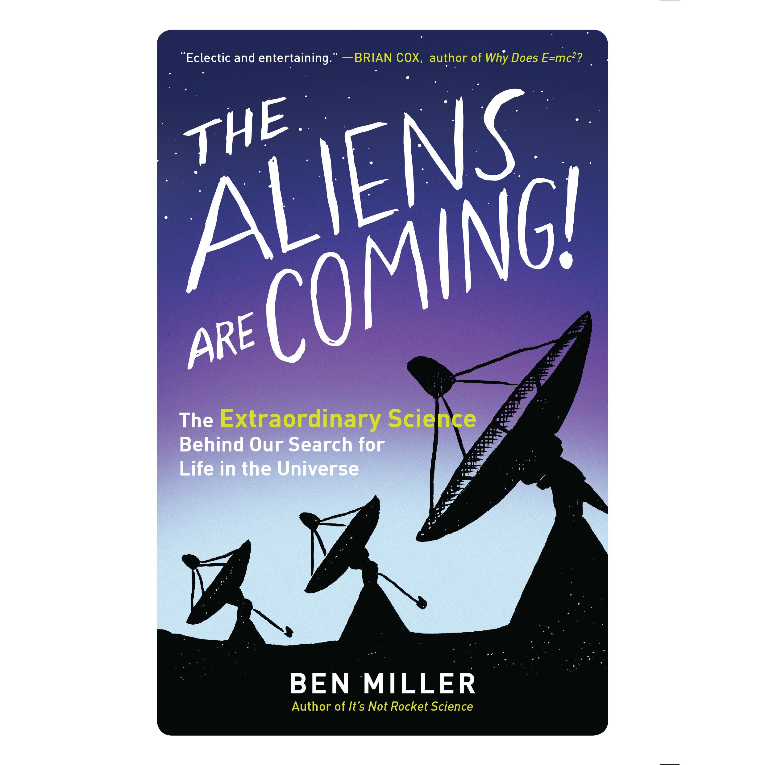 The Aliens Are Coming!