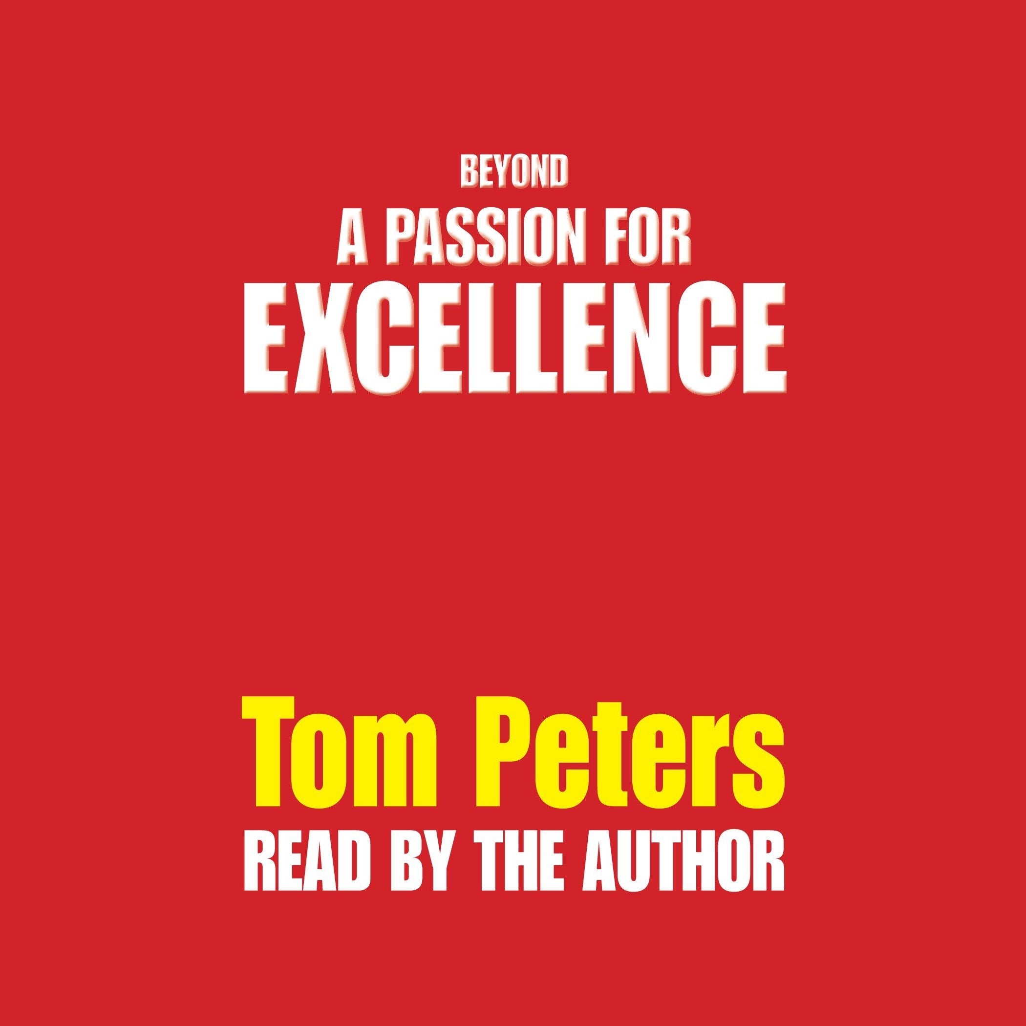 Beyond a Passion for Excellence
