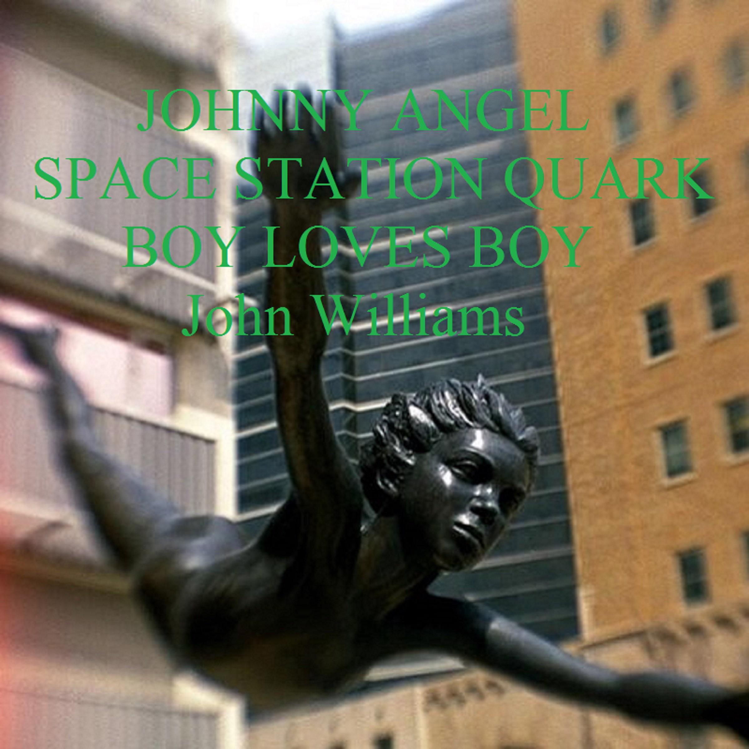 Johnny Angel Space Station Quark Boy Loves Boy