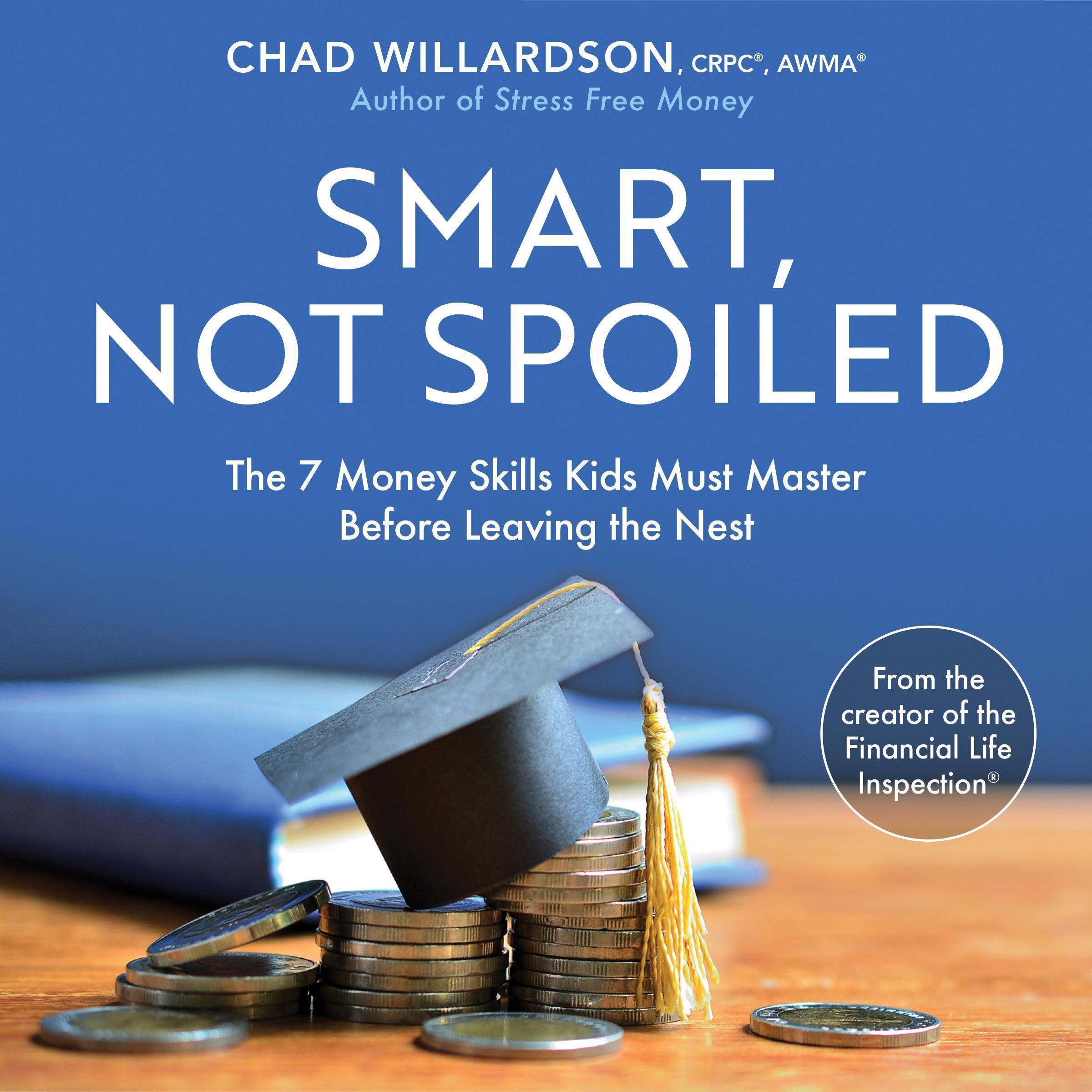 Smart, Not Spoiled