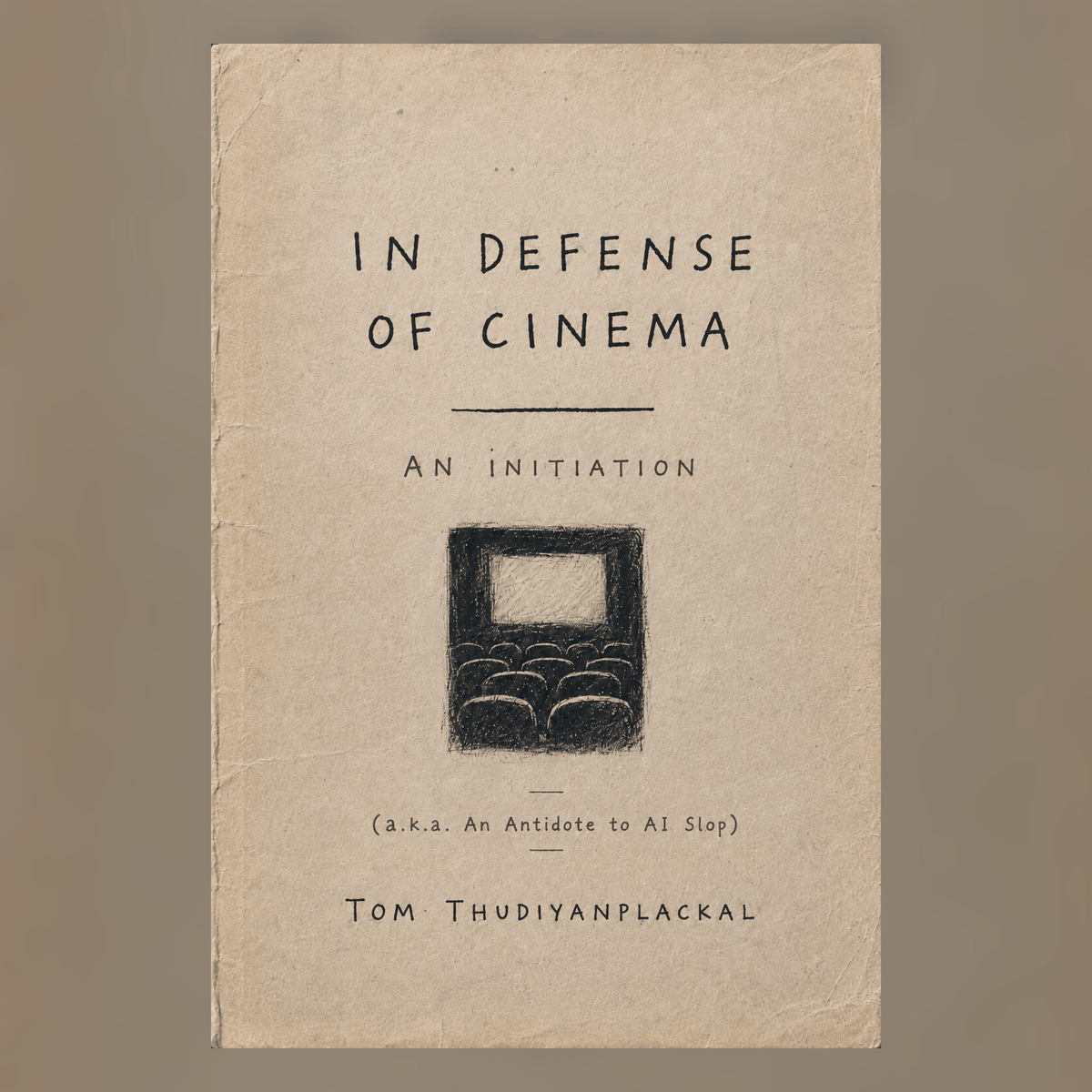 In Defense of Cinema: An Initiation