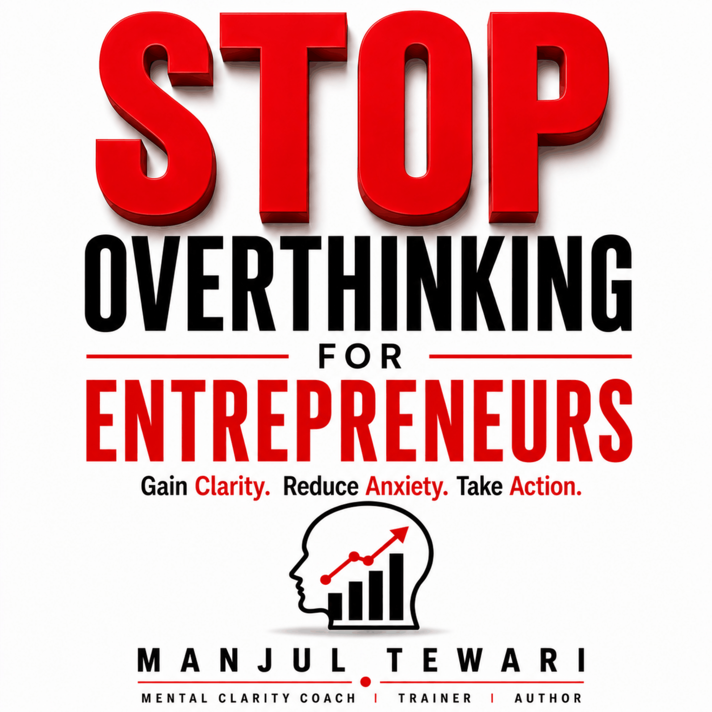 Stop Overthinking for Entrepreneurs