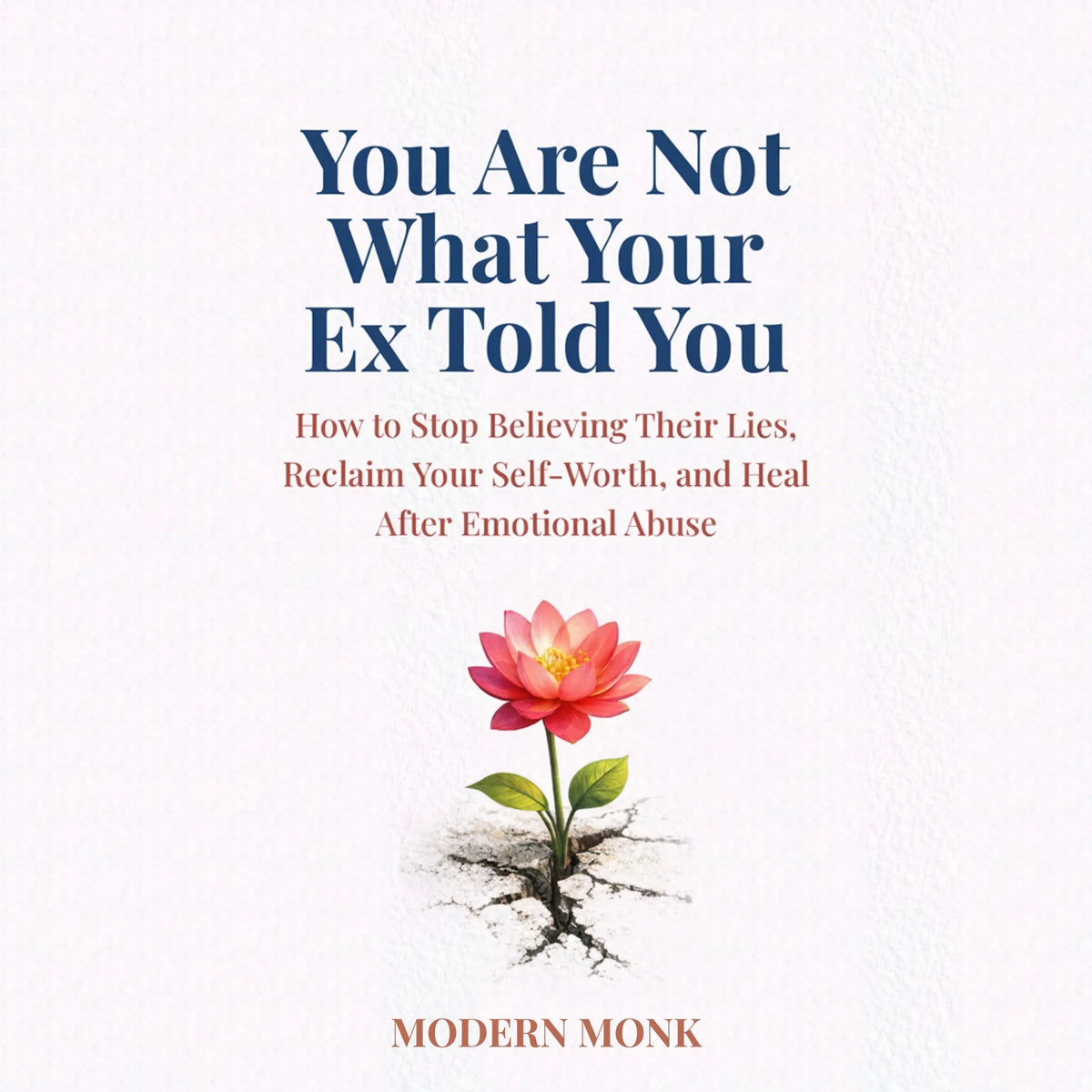You Are Not What Your Ex Told You