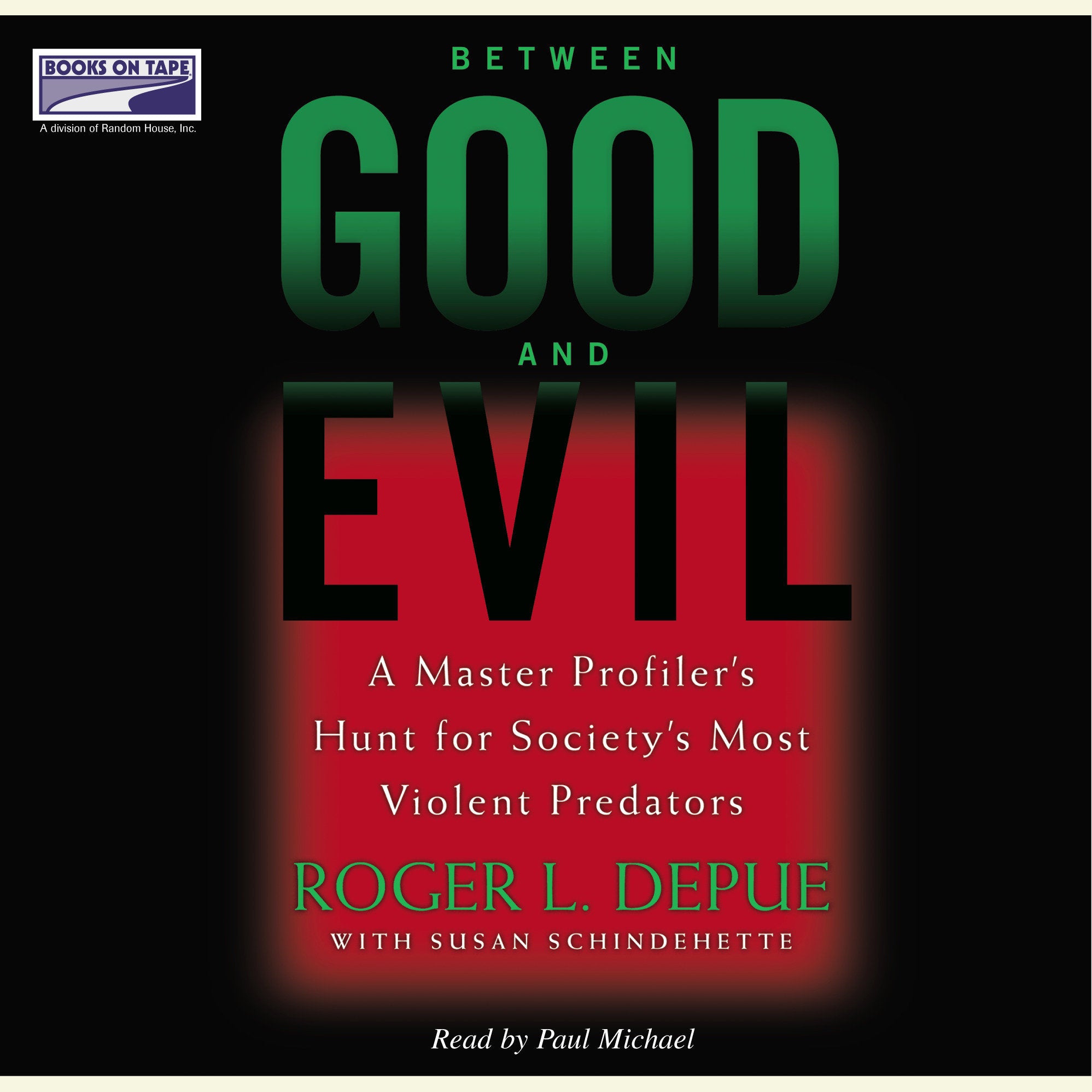 Between Good and Evil