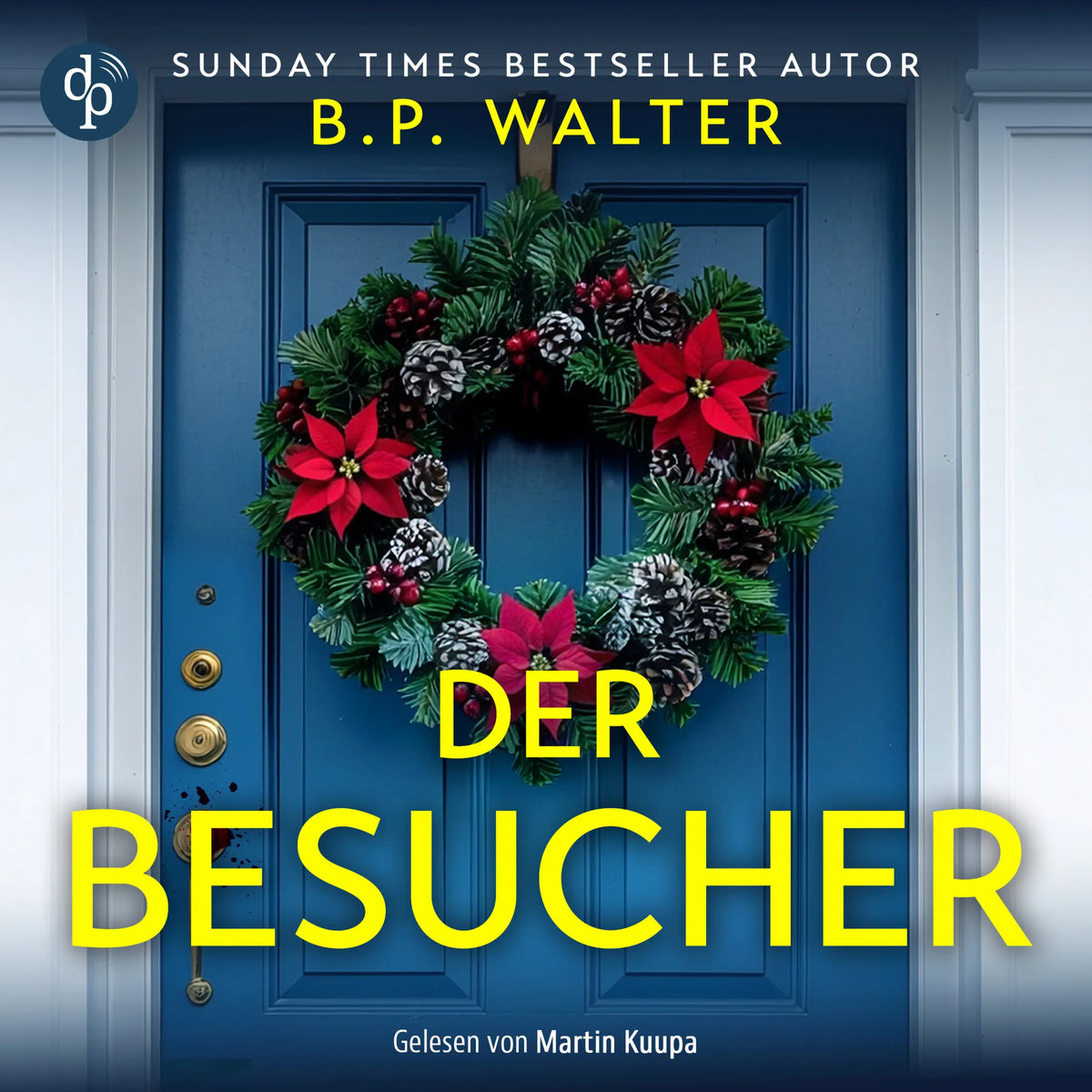 Der Besucher - Ein winterliches Domestic Thriller Hörbuch (Ungekürzt)
