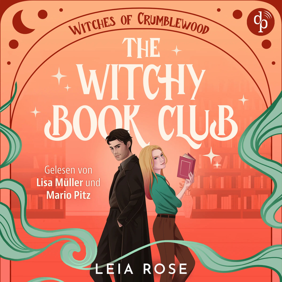 The Witchy Book Club - Witches of Crumblewood - Ein Cosy Fantasy Romance Hörbuch mit einem Book Boyfriend, der in die reale Welt gezaubert wird. Mit Enemies to Lovers und Forced Proximity, Band 1 (Ungekürzt)