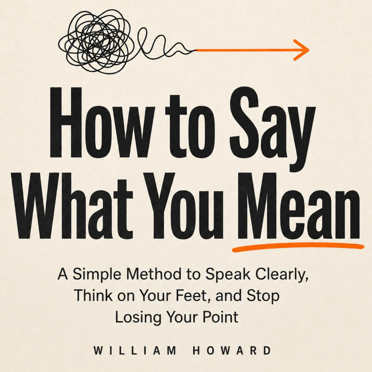 How to Say What You Mean