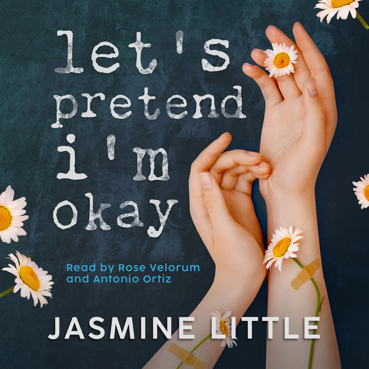 Let's Pretend I'm Okay