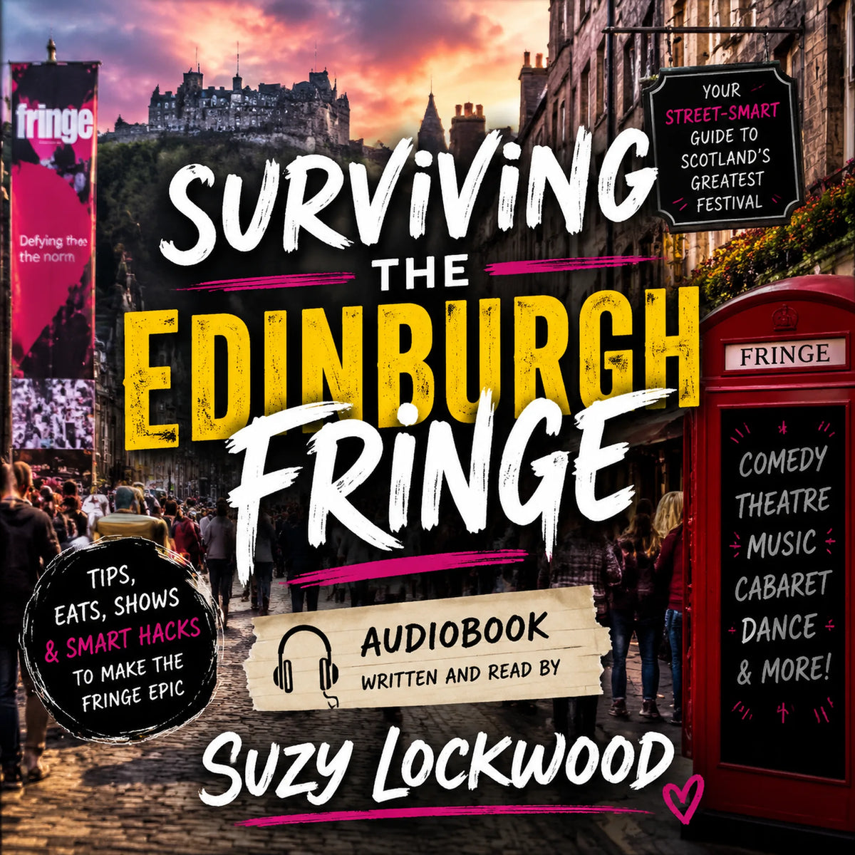 Surviving The Edinburgh Fringe