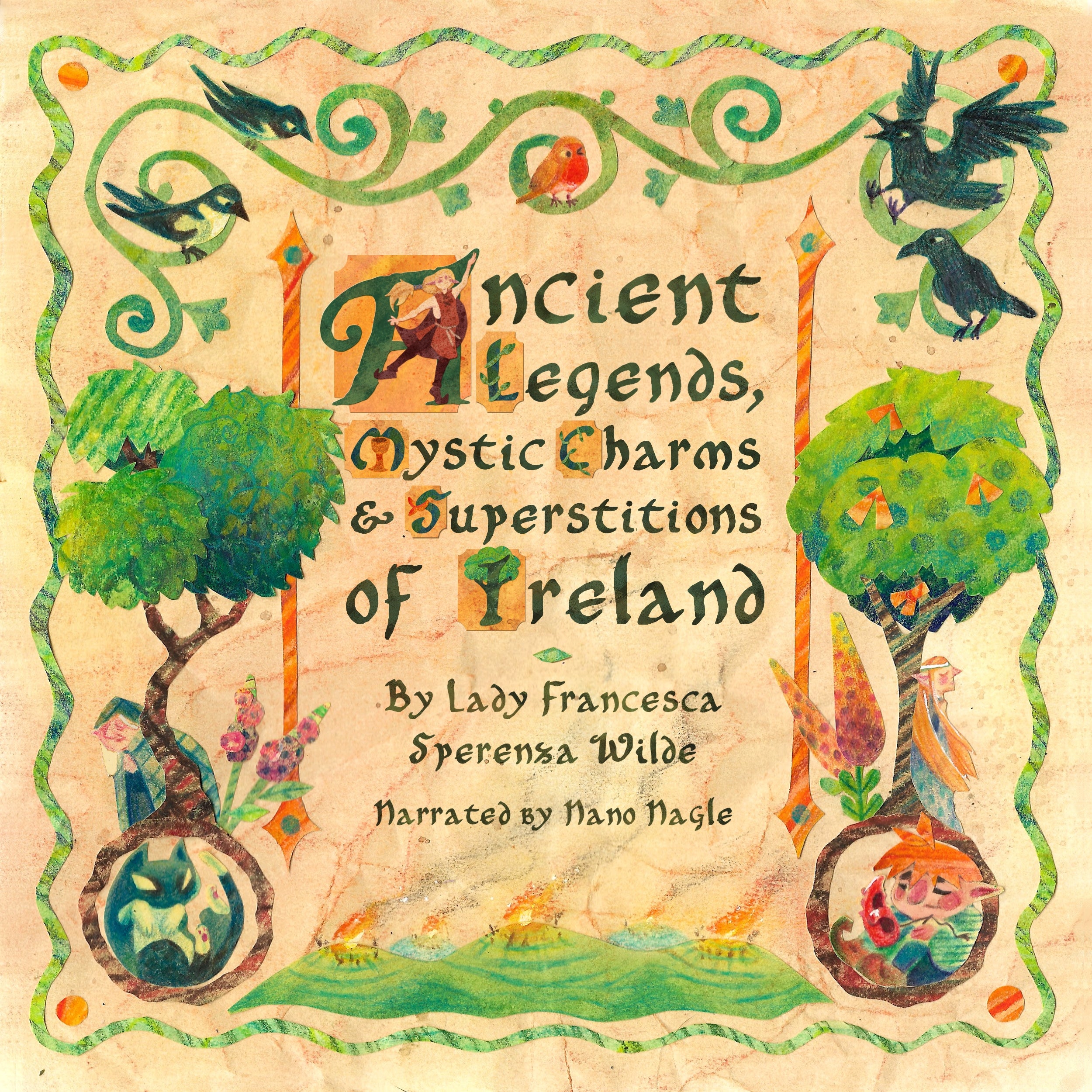 Ancient Legends, Mystic Charms &amp; Superstitions of Ireland