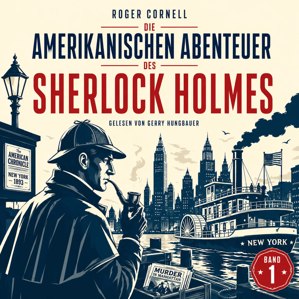 Die Amerikanischen Abenteuer des Sherlock Holmes (Band 1)