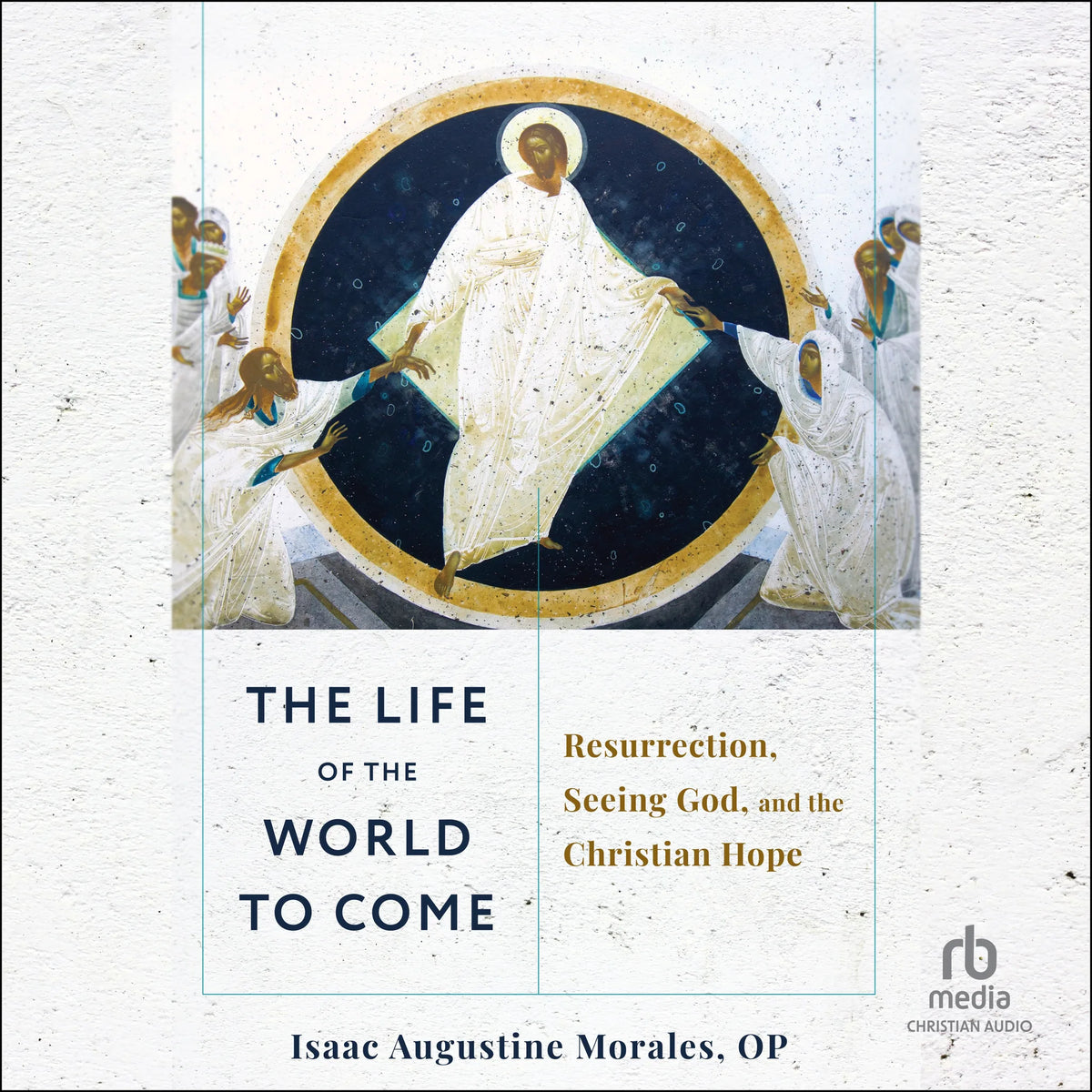 The Life of the World to Come