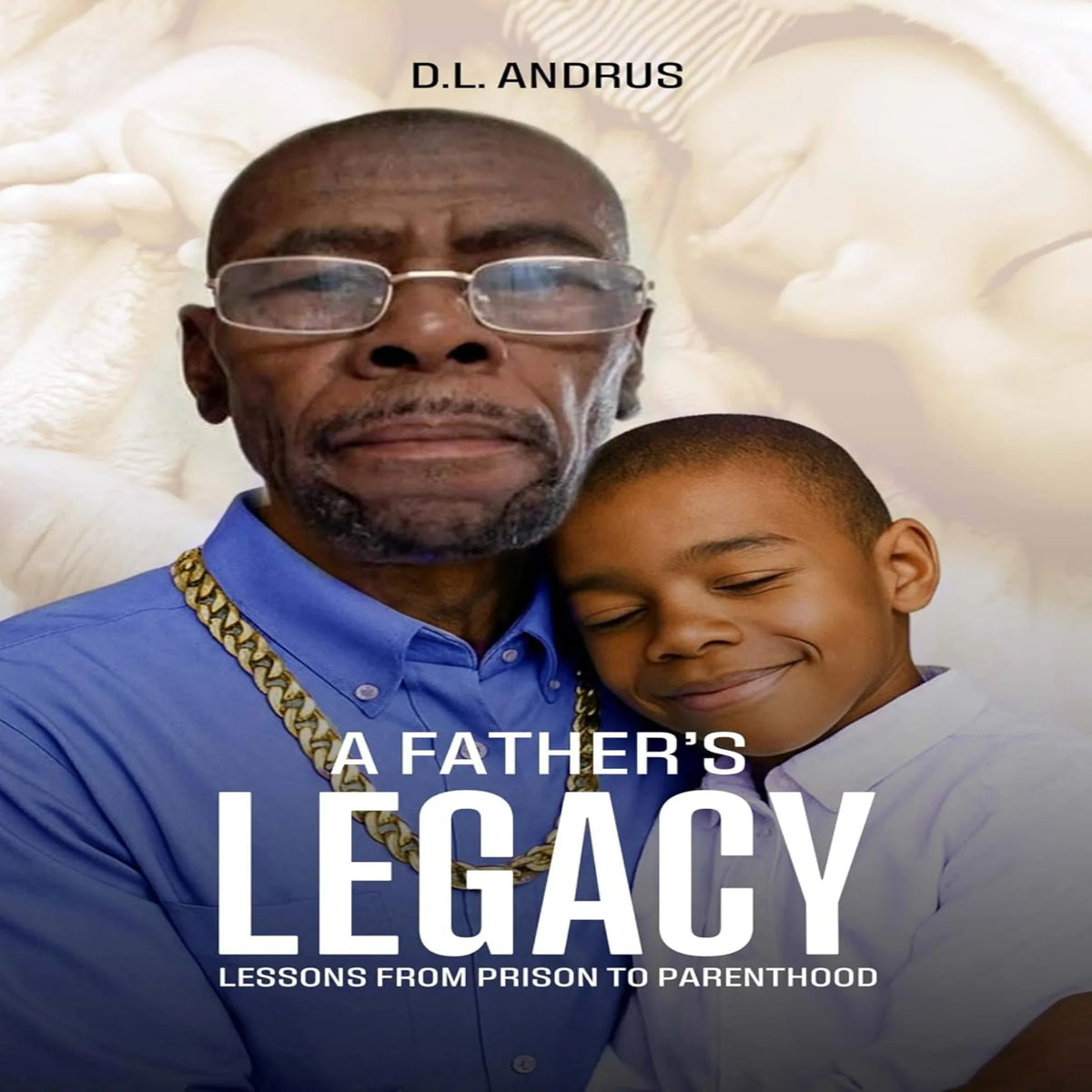 A Father’s Legacy