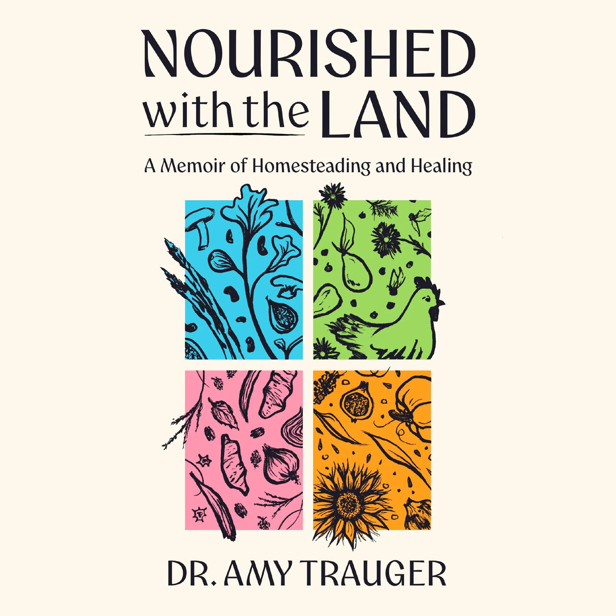 Nourished with the Land