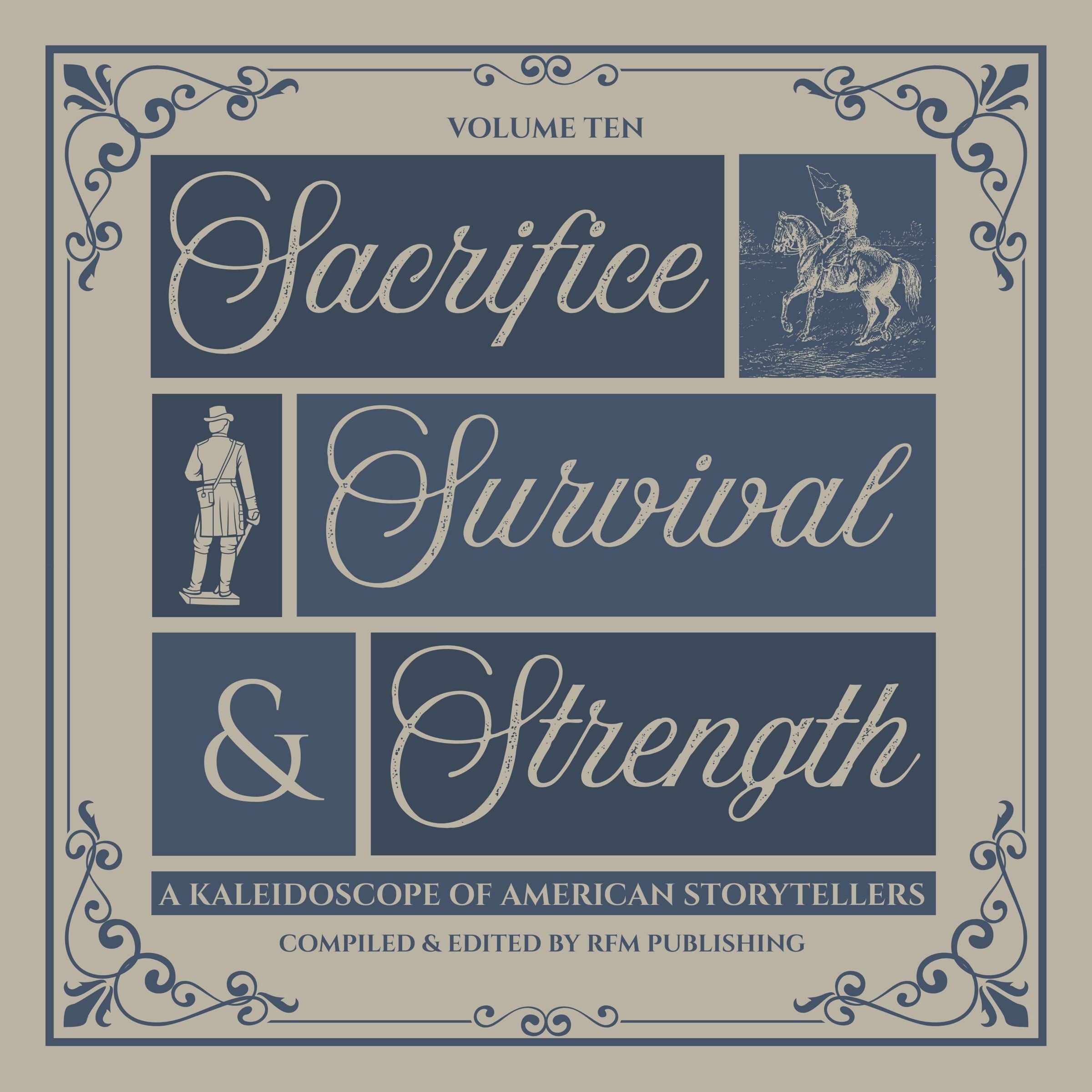 Sacrifice, Survival, and Strength