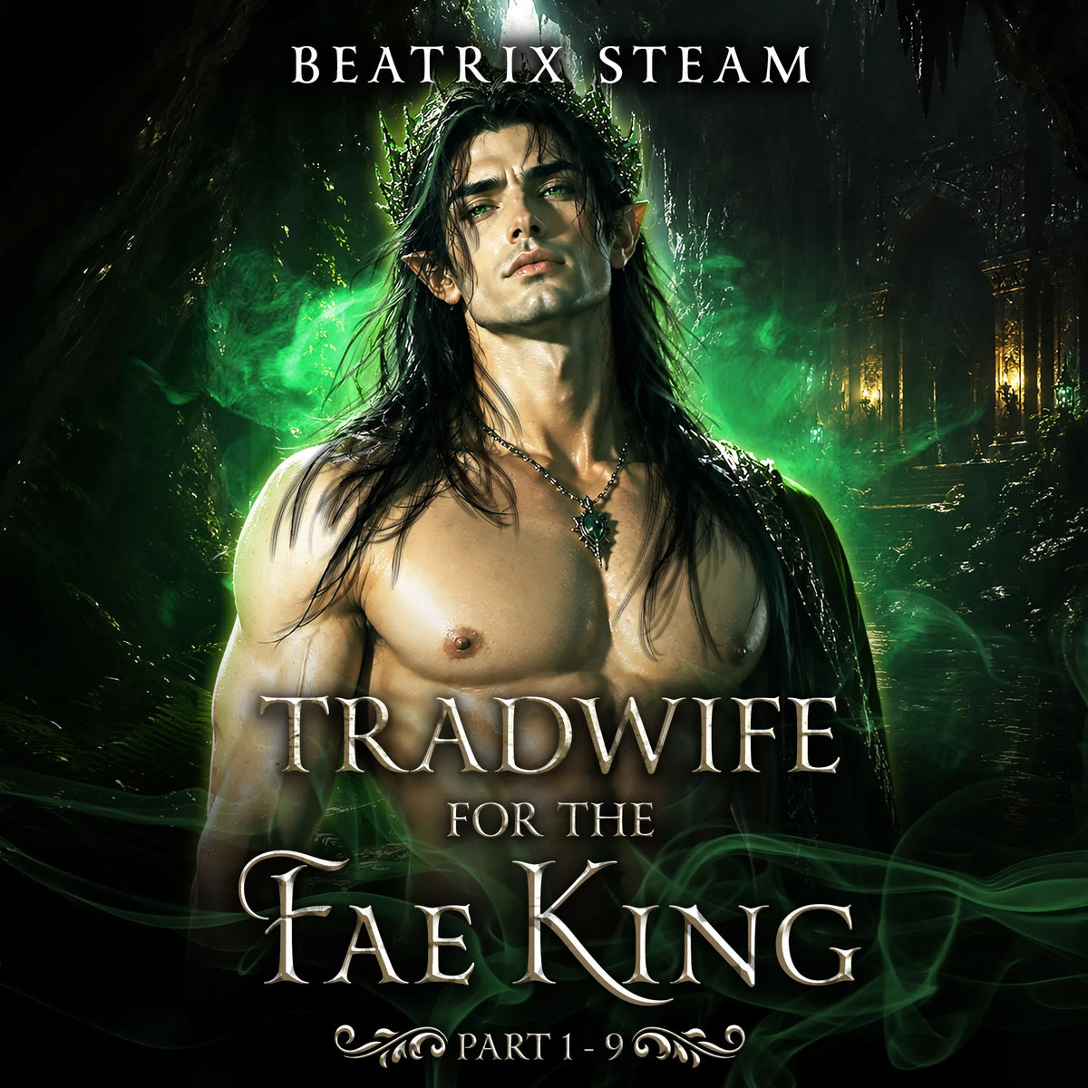 Tradwife for the Fae King Part 1- 9