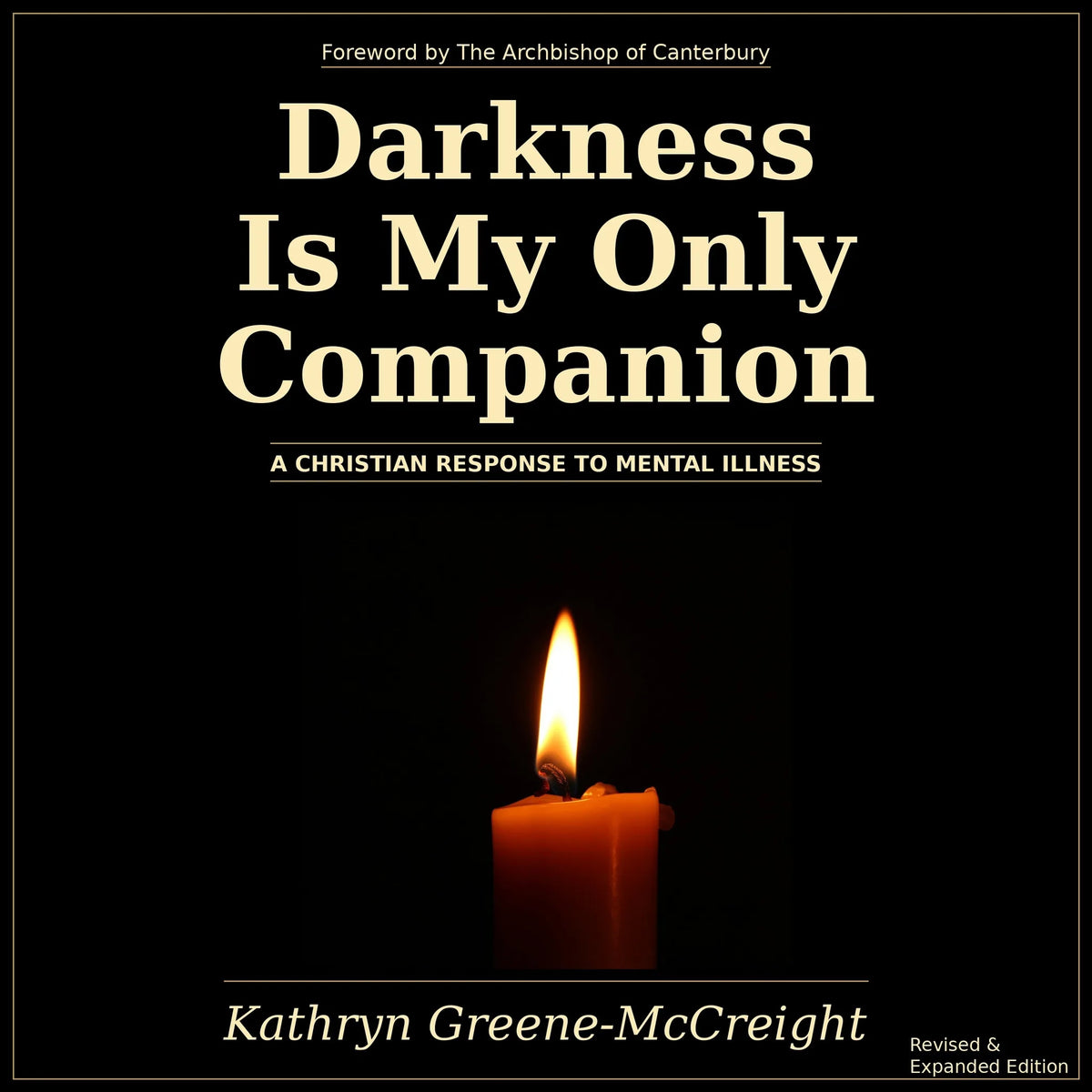 Darkness Is My Only Companion