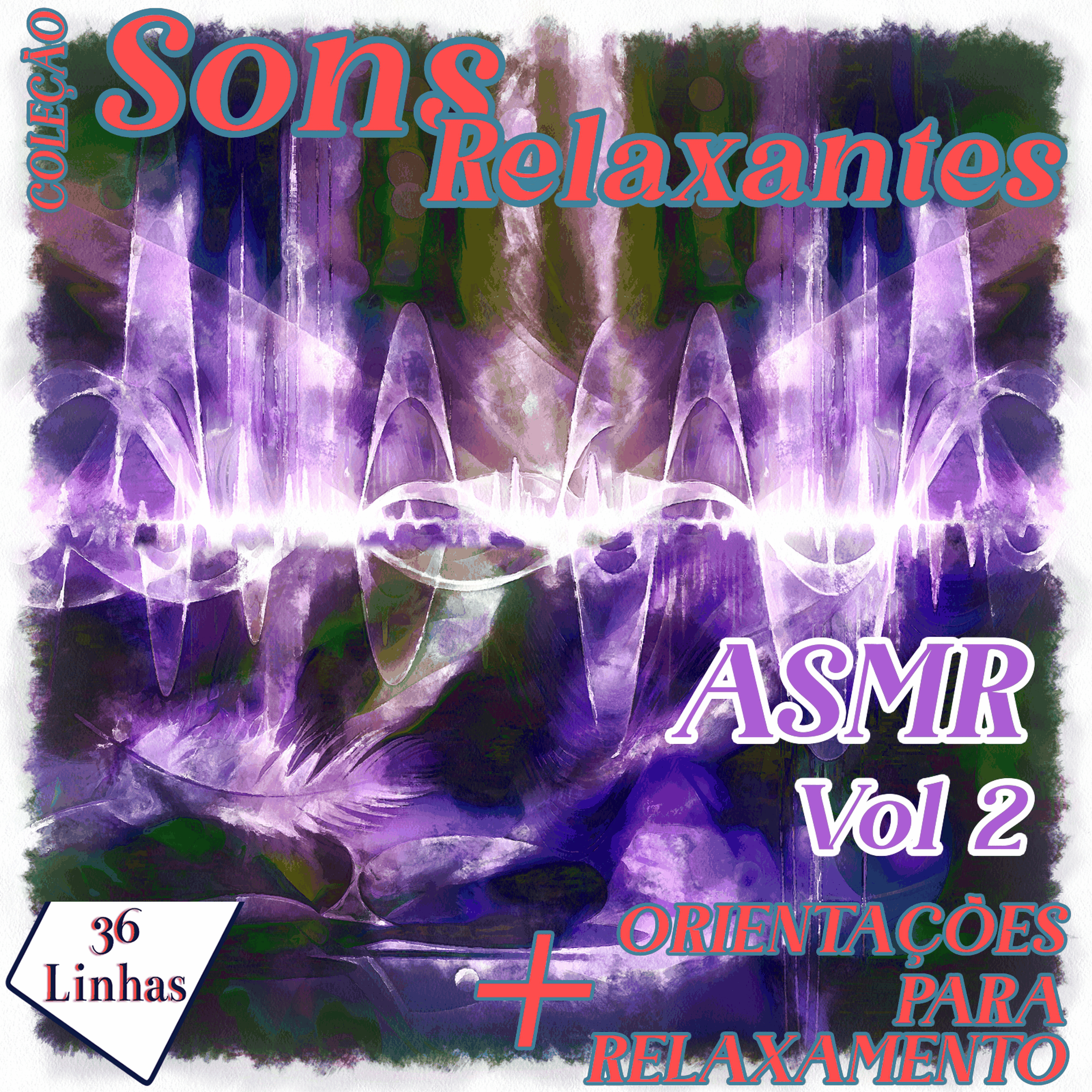 Coleção Sons Relaxantes - ASMR vol 2