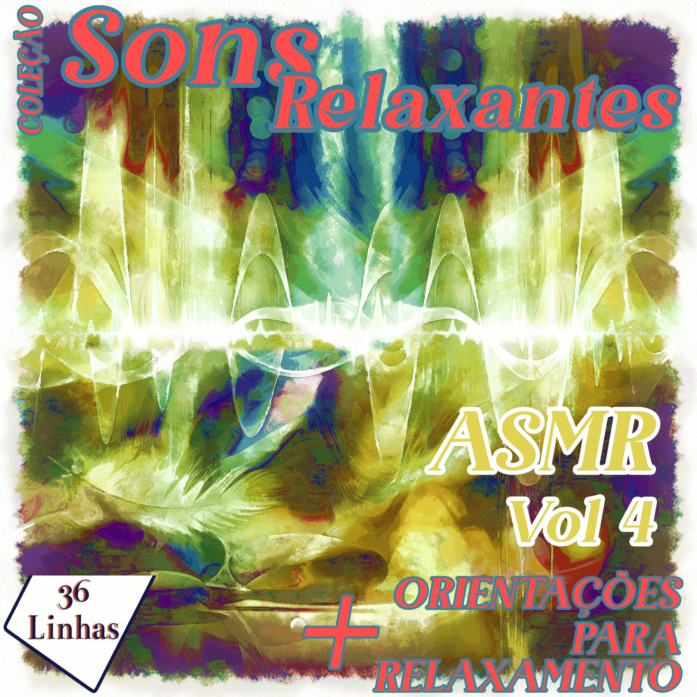 Coleção Sons Relaxantes - ASMR vol 4
