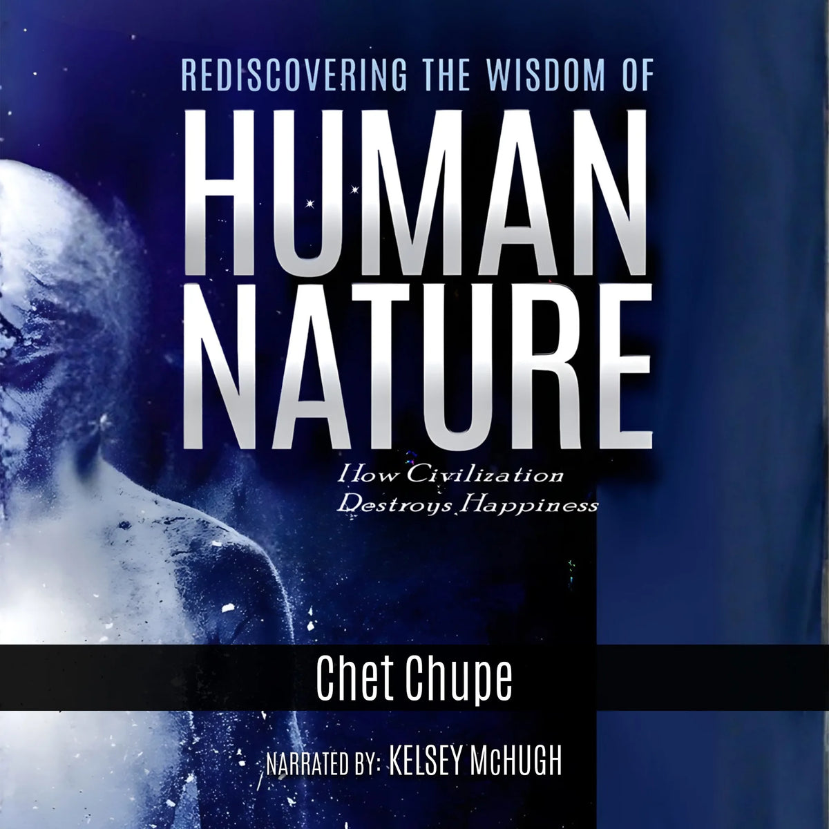 Rediscovering the Wisdom of Human Nature