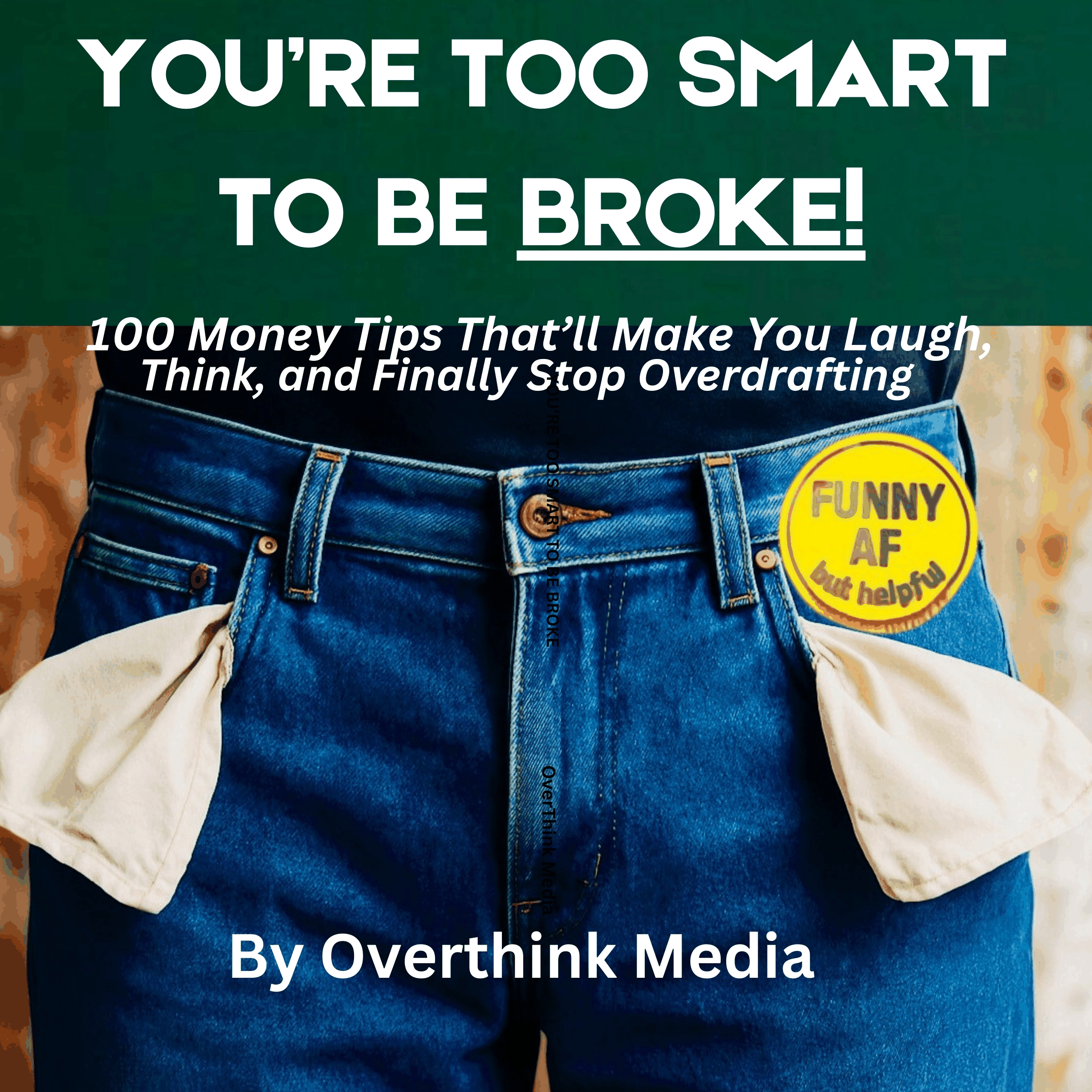 You're Too Smart To Be Broke