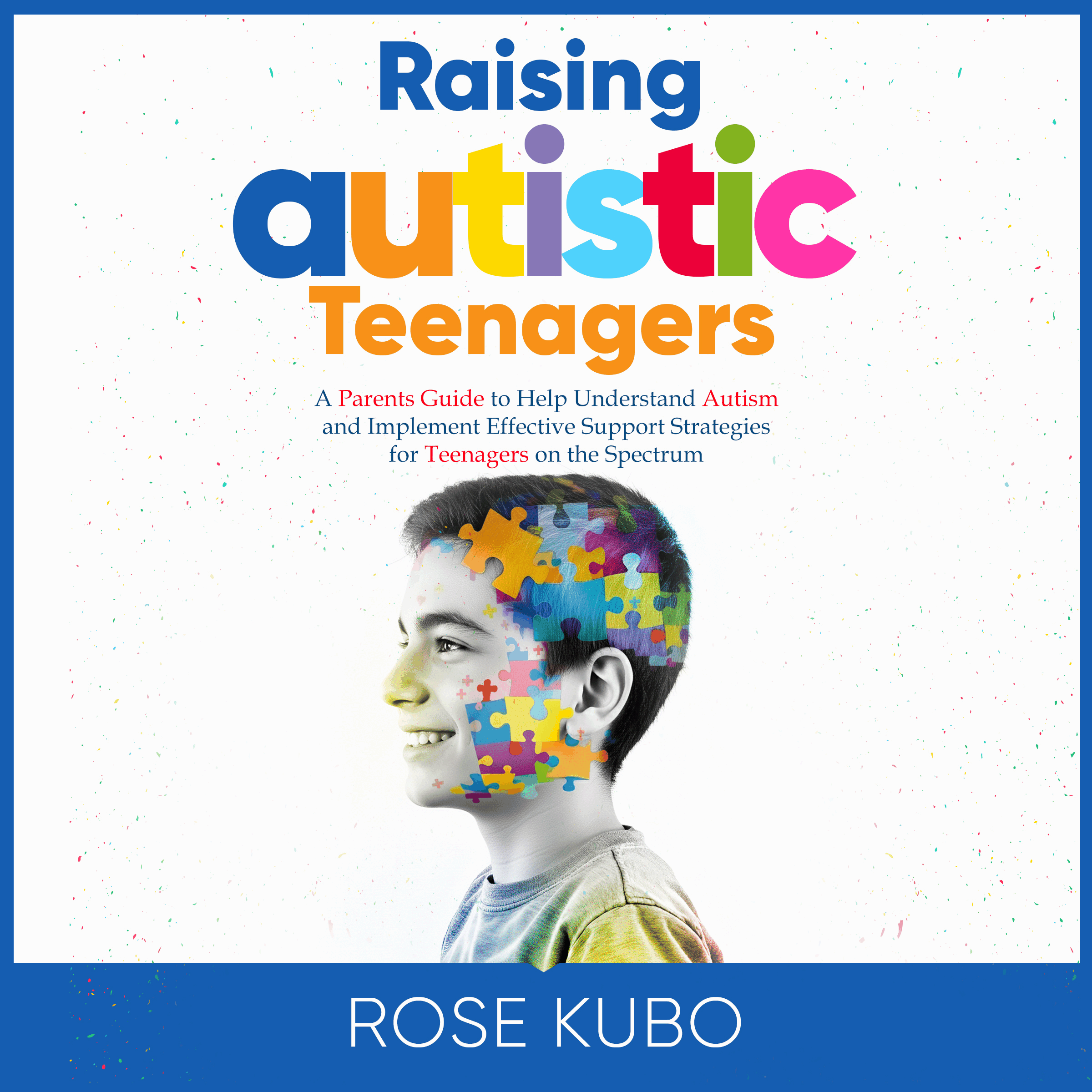 Raising Autistic Teenagers