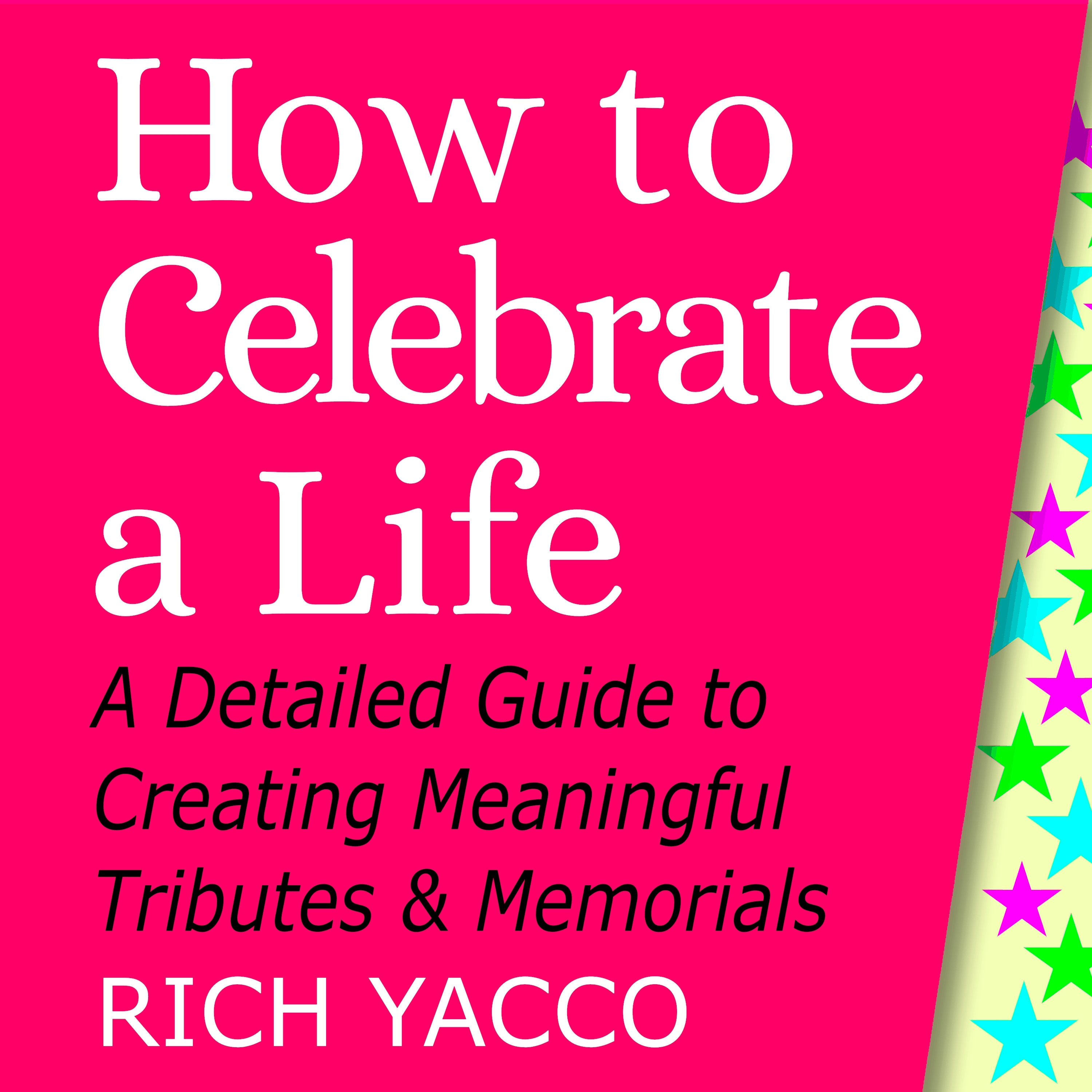 How to Celebrate a Life