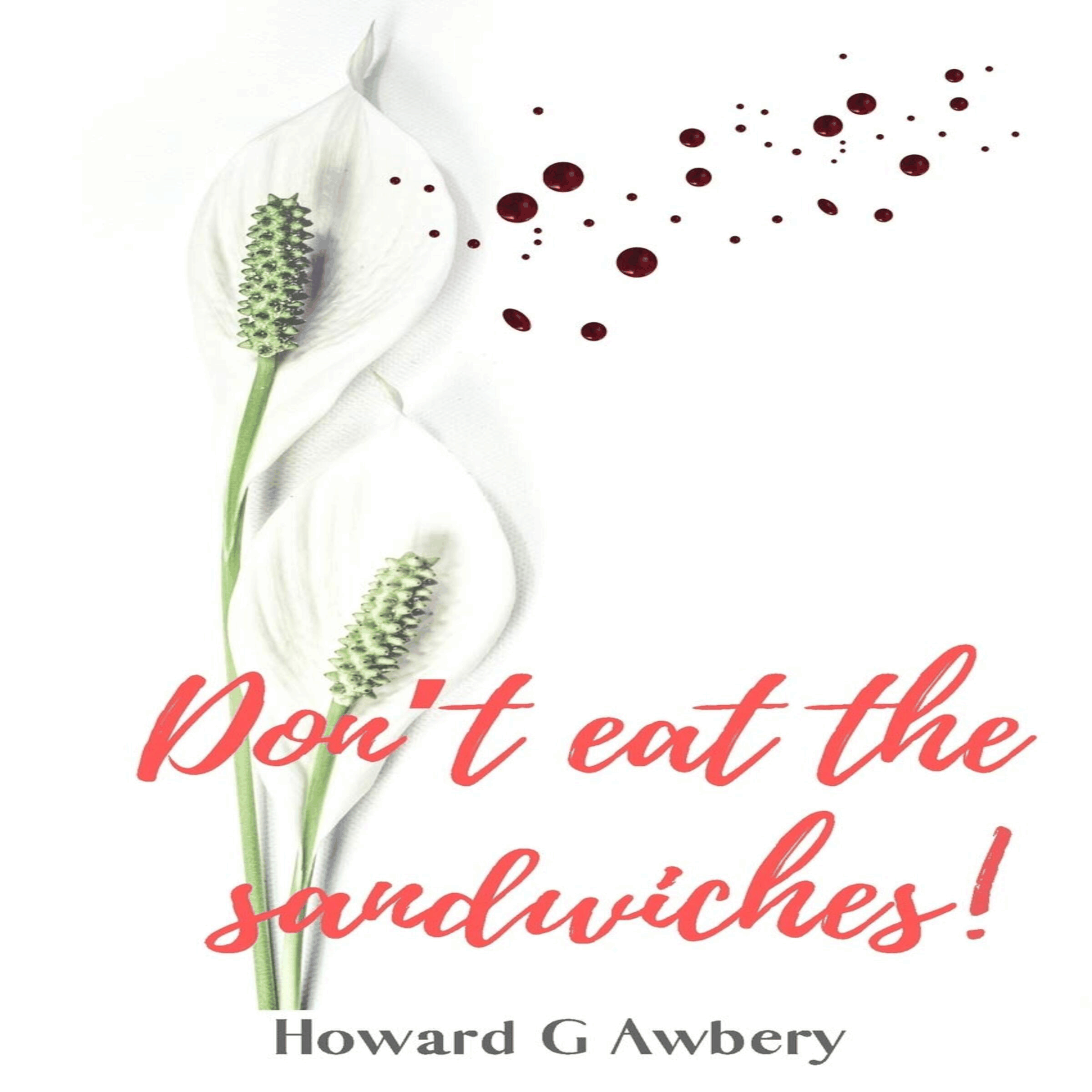 Don't Eat the Sandwiches!