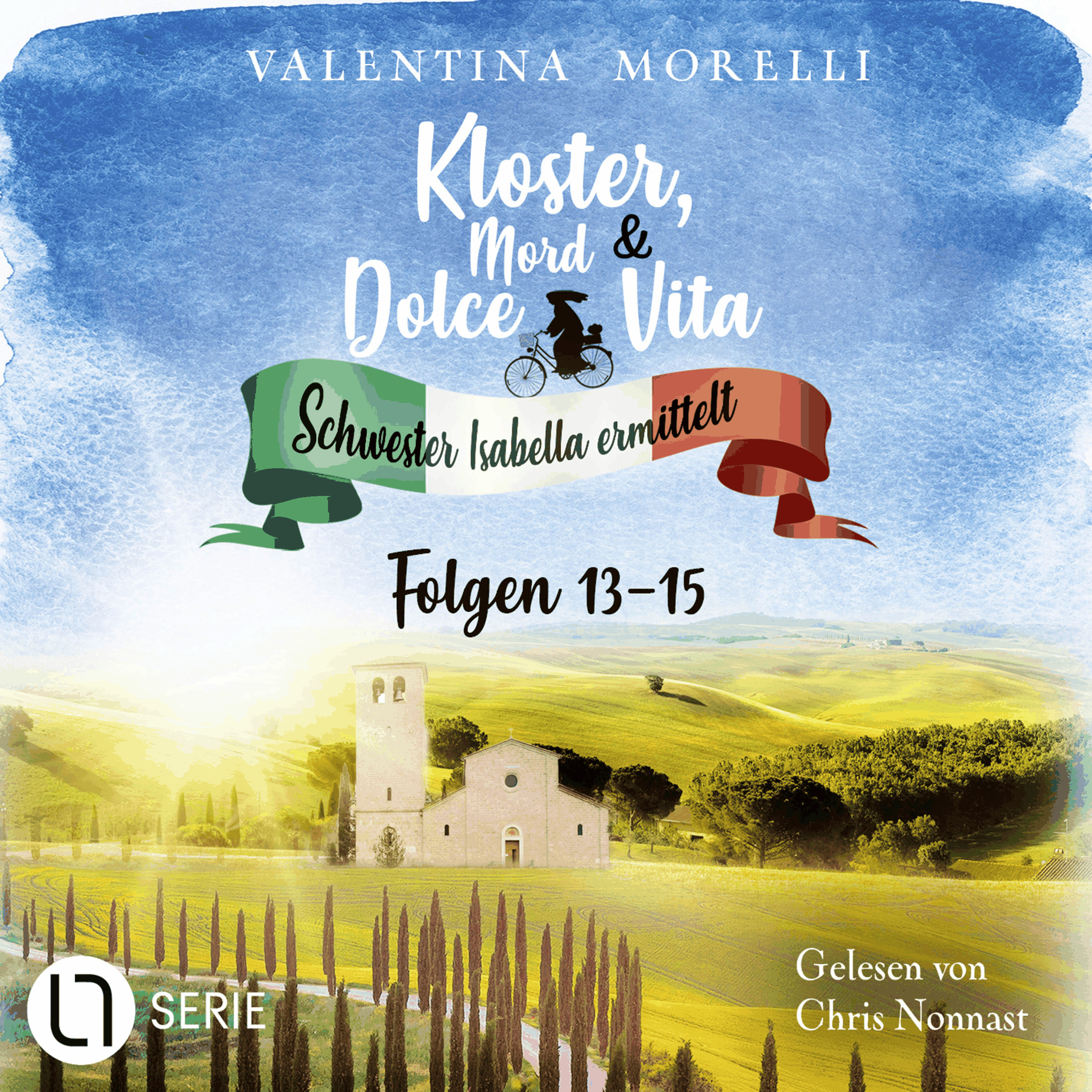 Isottas letzter Wille / Sein letztes Abendmahl / Alte Geheimnisse schlummern tief - Kloster, Mord und Dolce Vita - Schwester Isabella ermittelt - Folge 13-15, Sammelband 5
