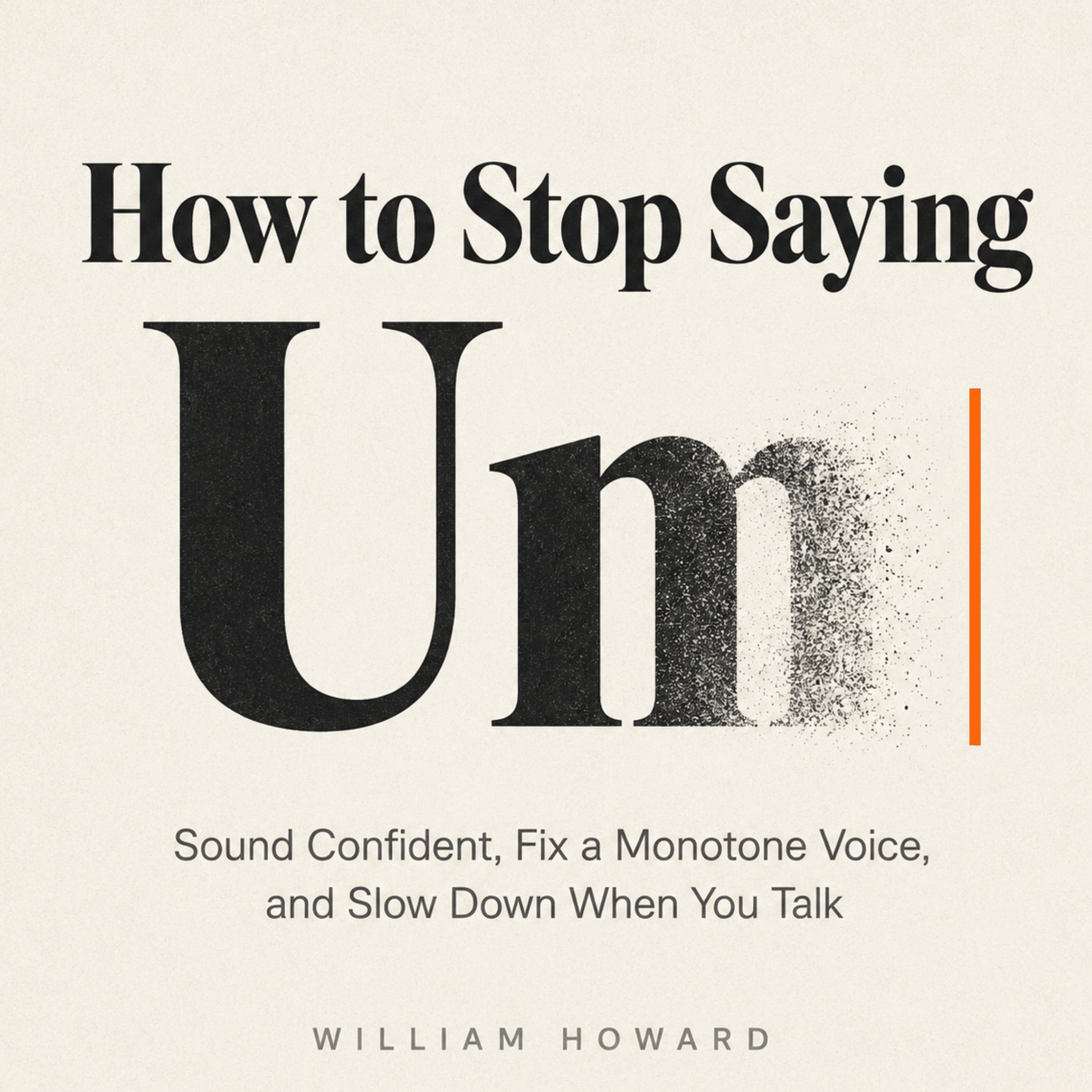 How to Stop Saying Um