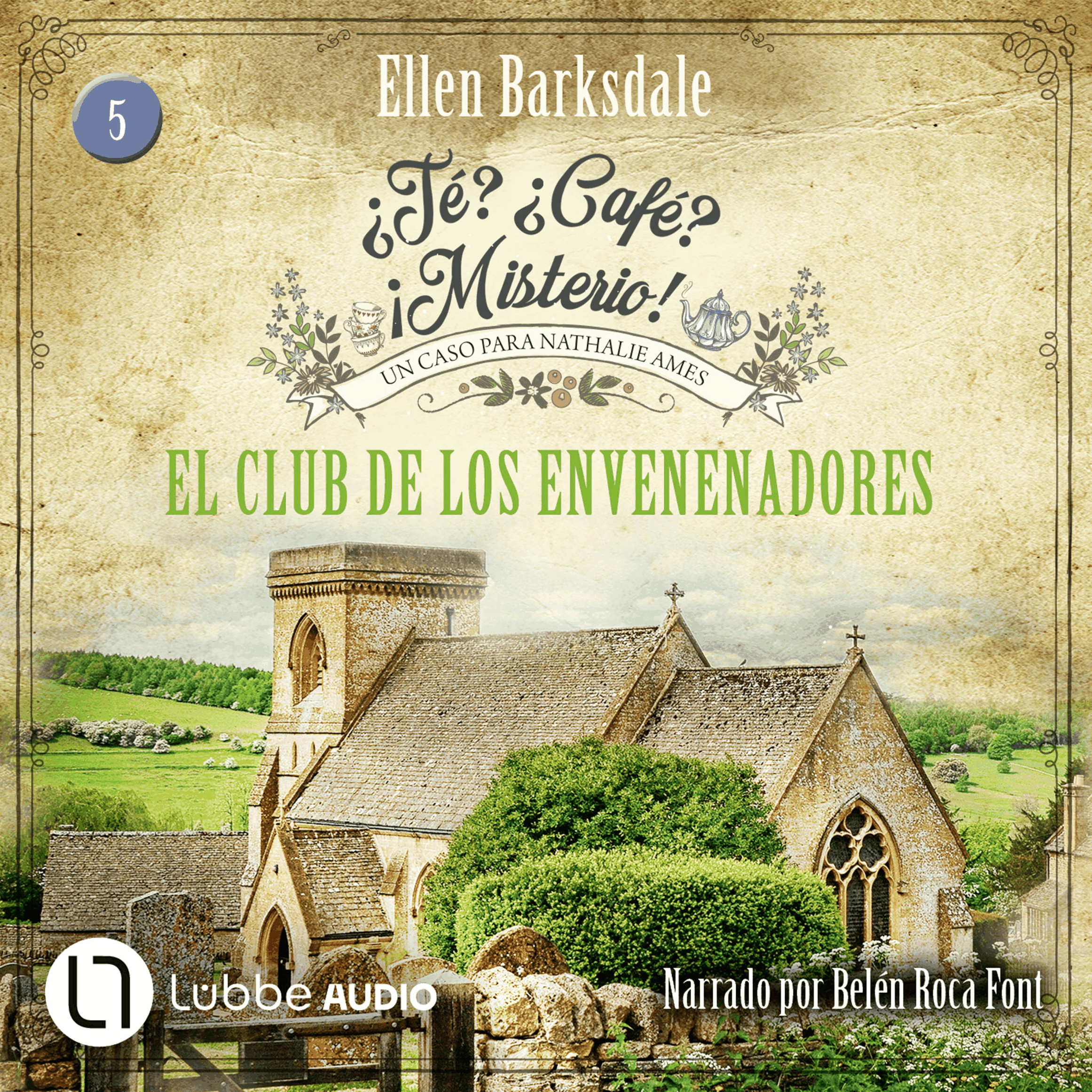 El club de los envenenadores - ¿Té? ¿Café? ¡Misterio!, Episodio 5