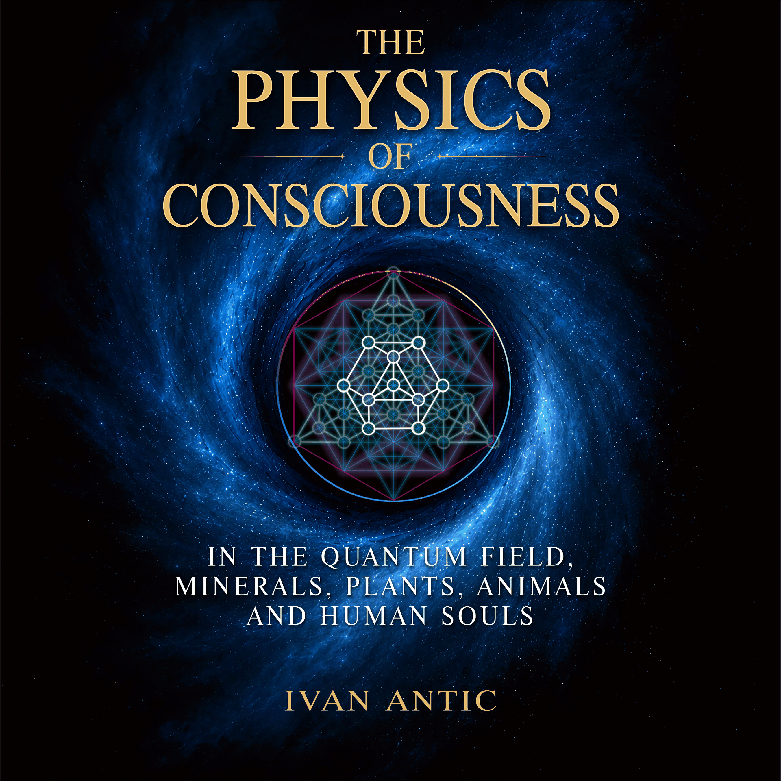 The Physics of Consciousness