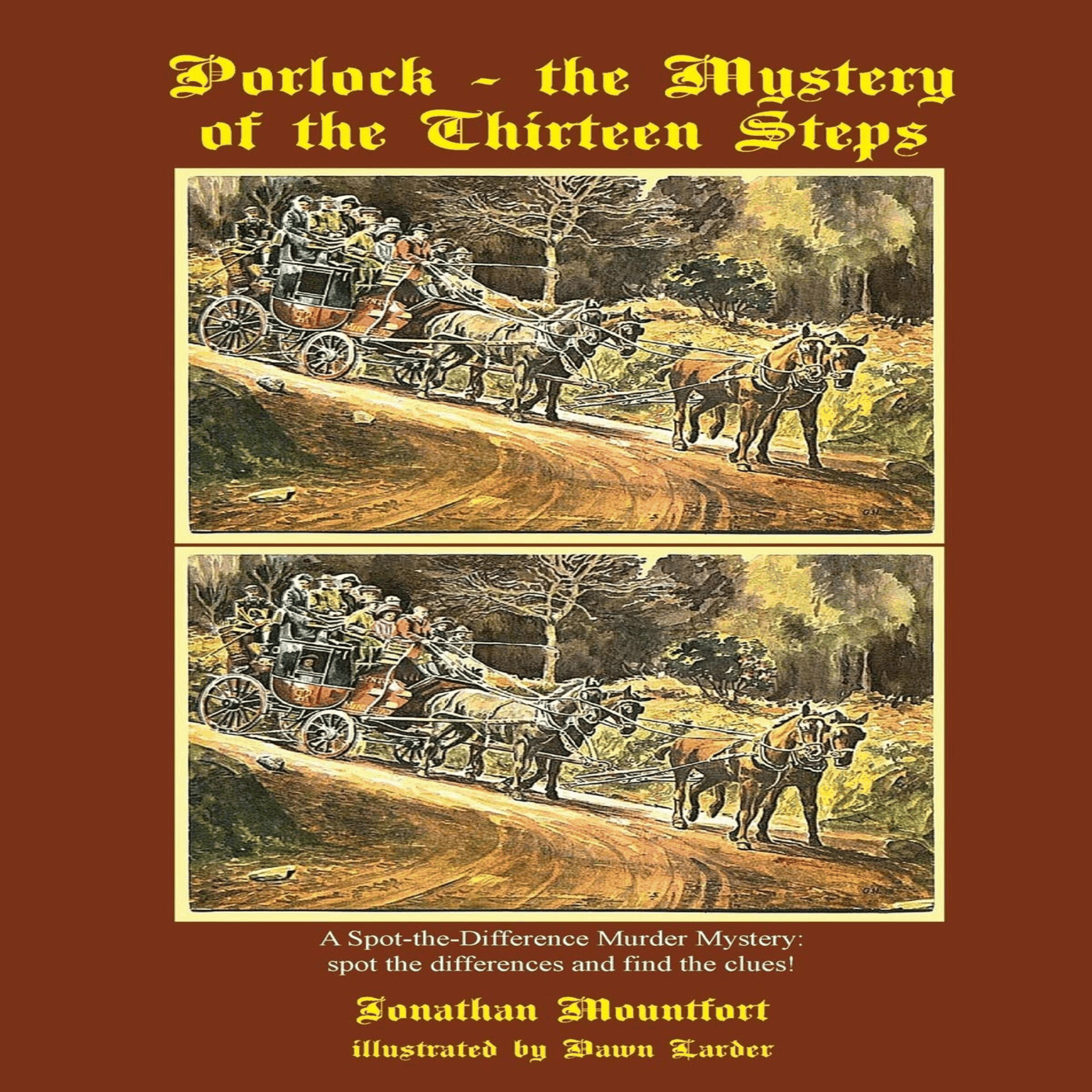 Porlock - the Mystery of the Thirteen Steps: a "spot-the-difference" murder mystery