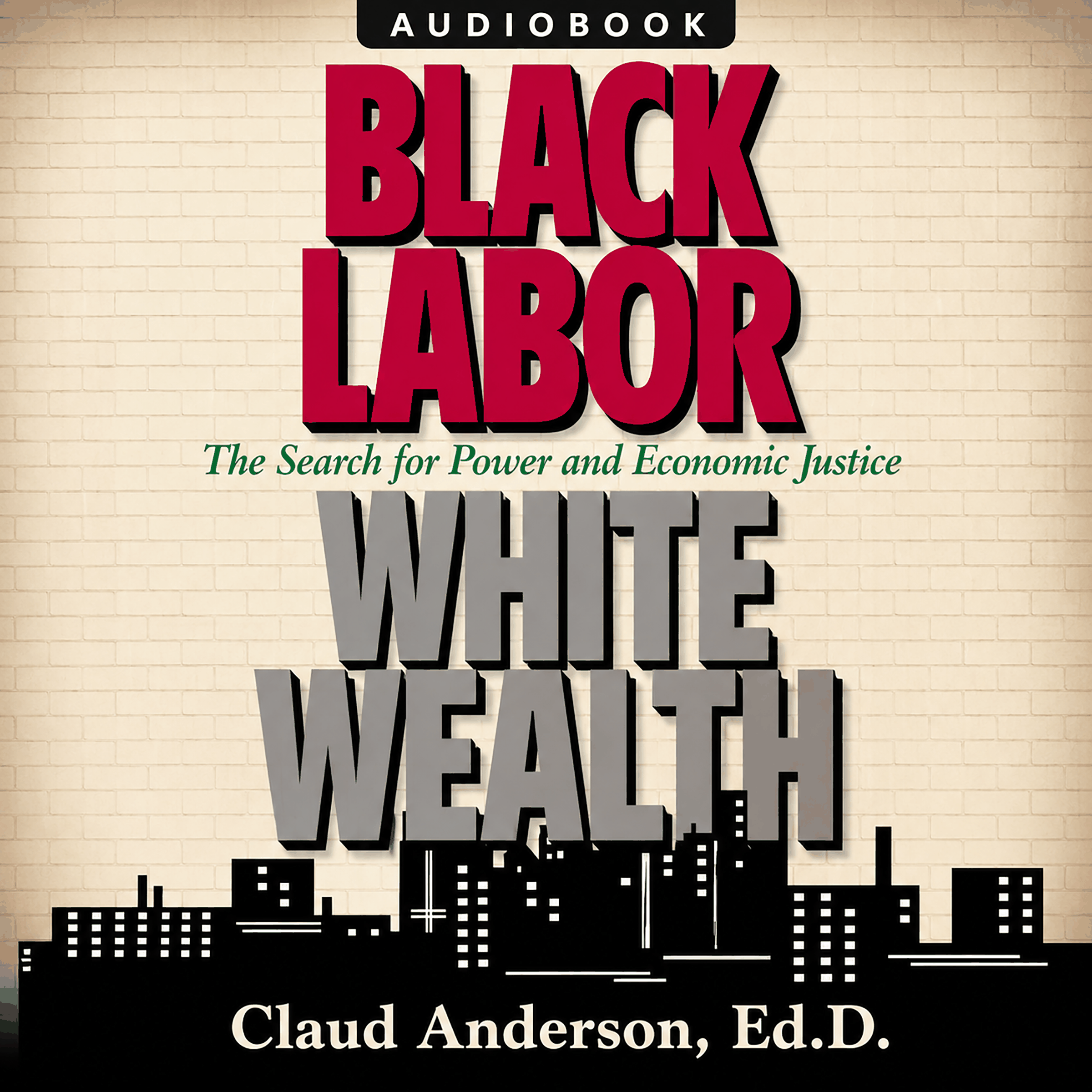 Black Labor, White Wealth