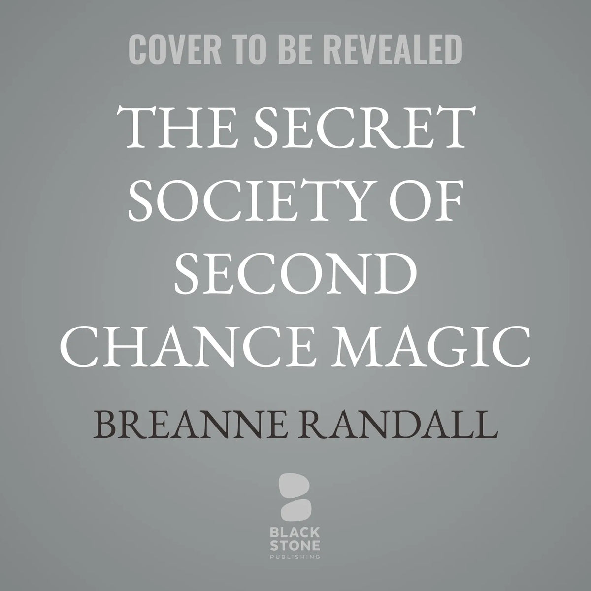 The Secret Society of Second Chance Magic