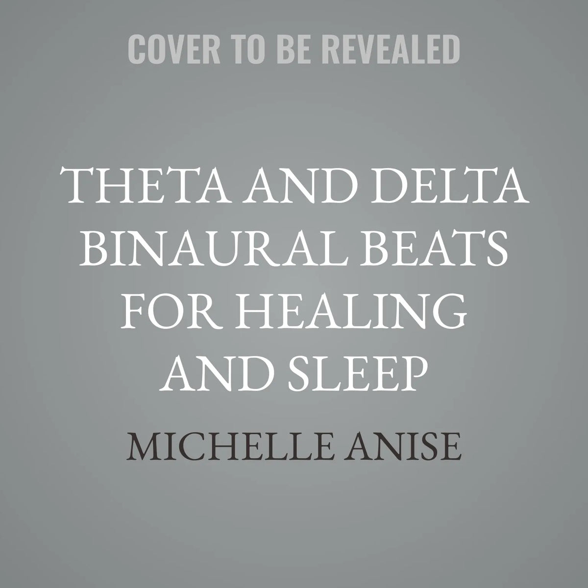 Theta and Delta Binaural Beats for Healing and Sleep