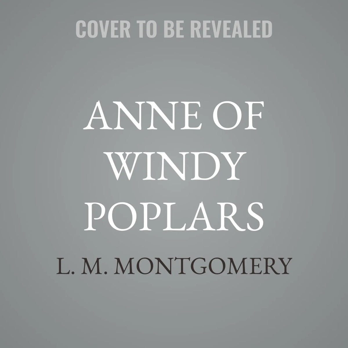 Anne of Windy Poplars