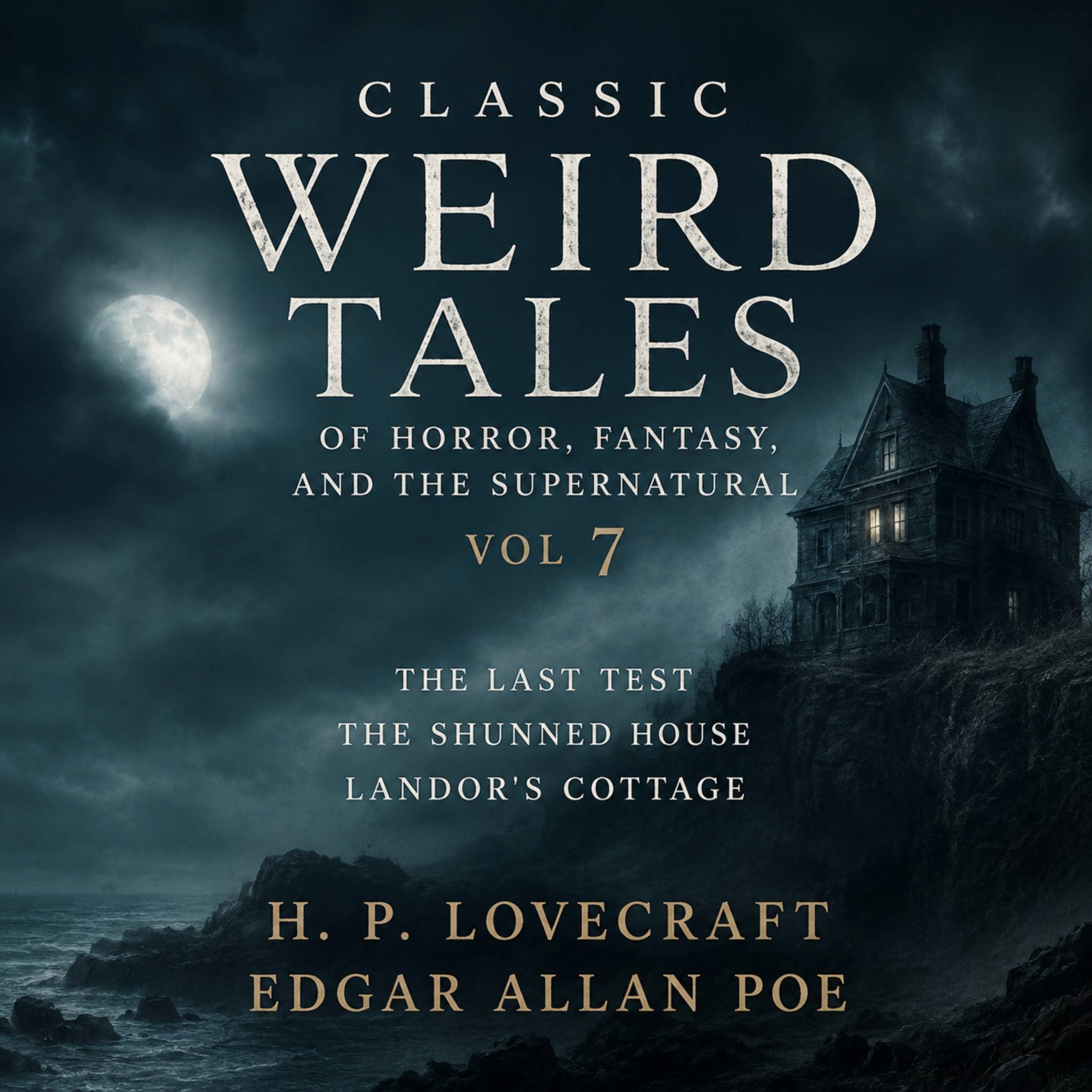 Classic Weird Tales of Horror, Fantasy, and the Supernatural, Vol 7