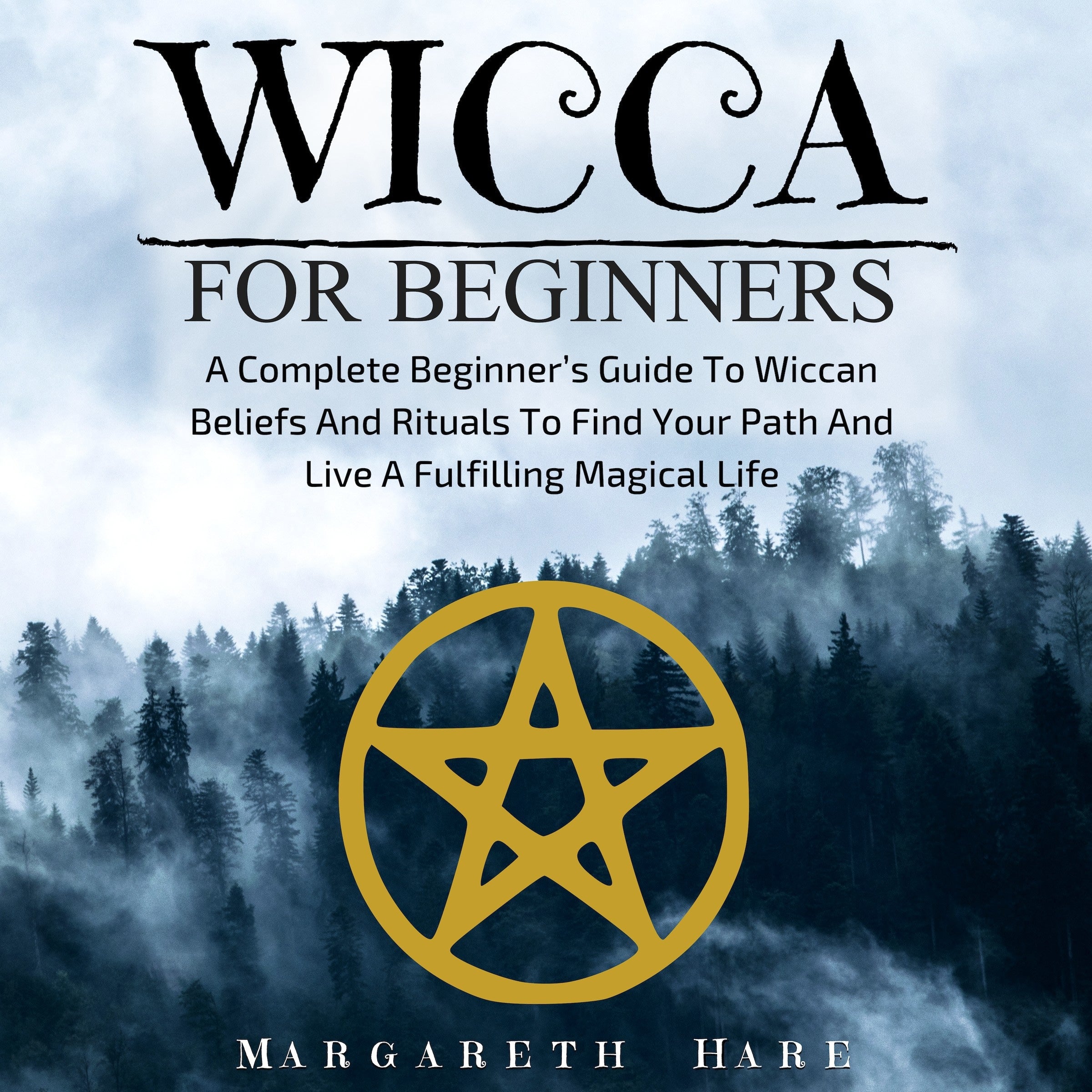 Wicca For Beginners