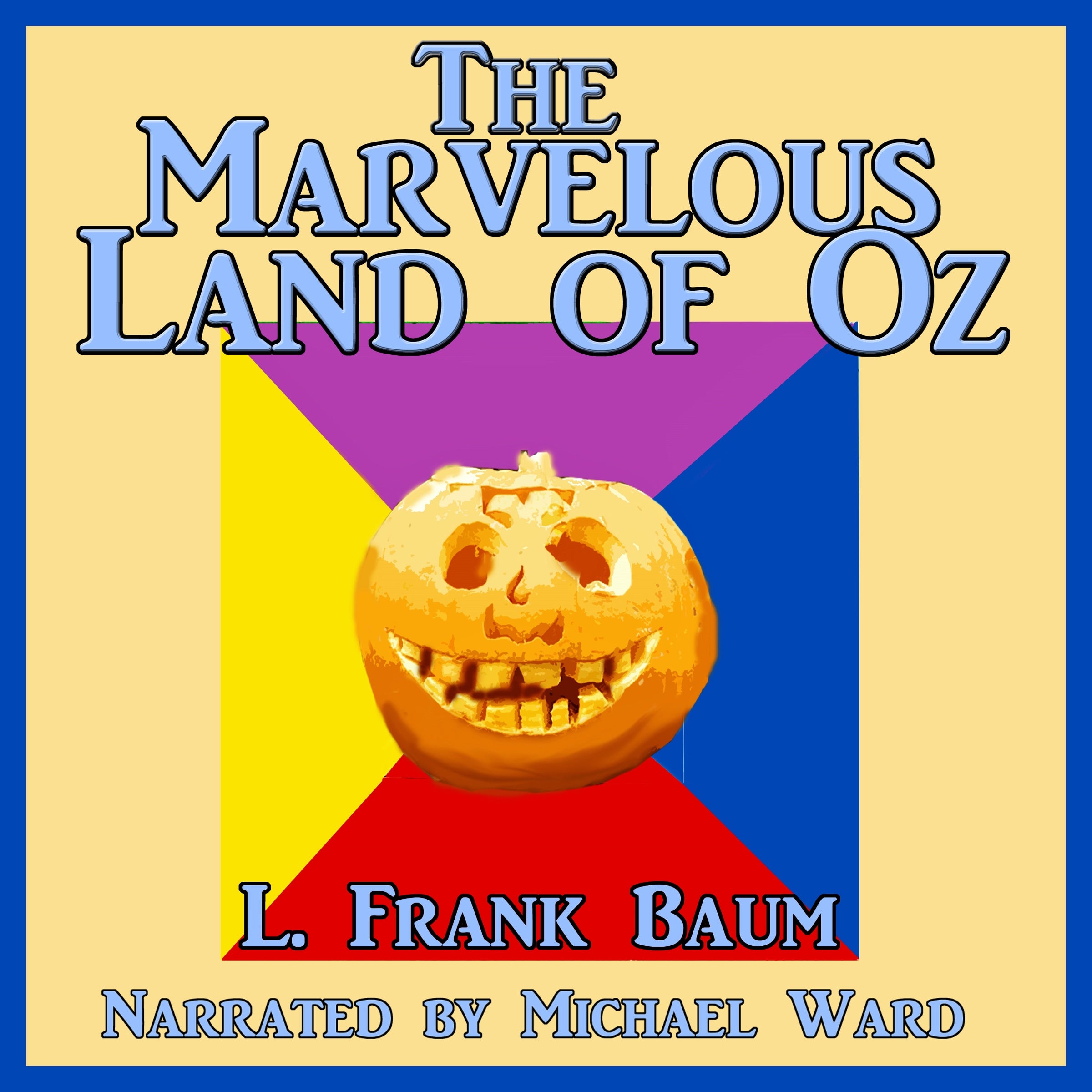 The Marvelous Land of Oz